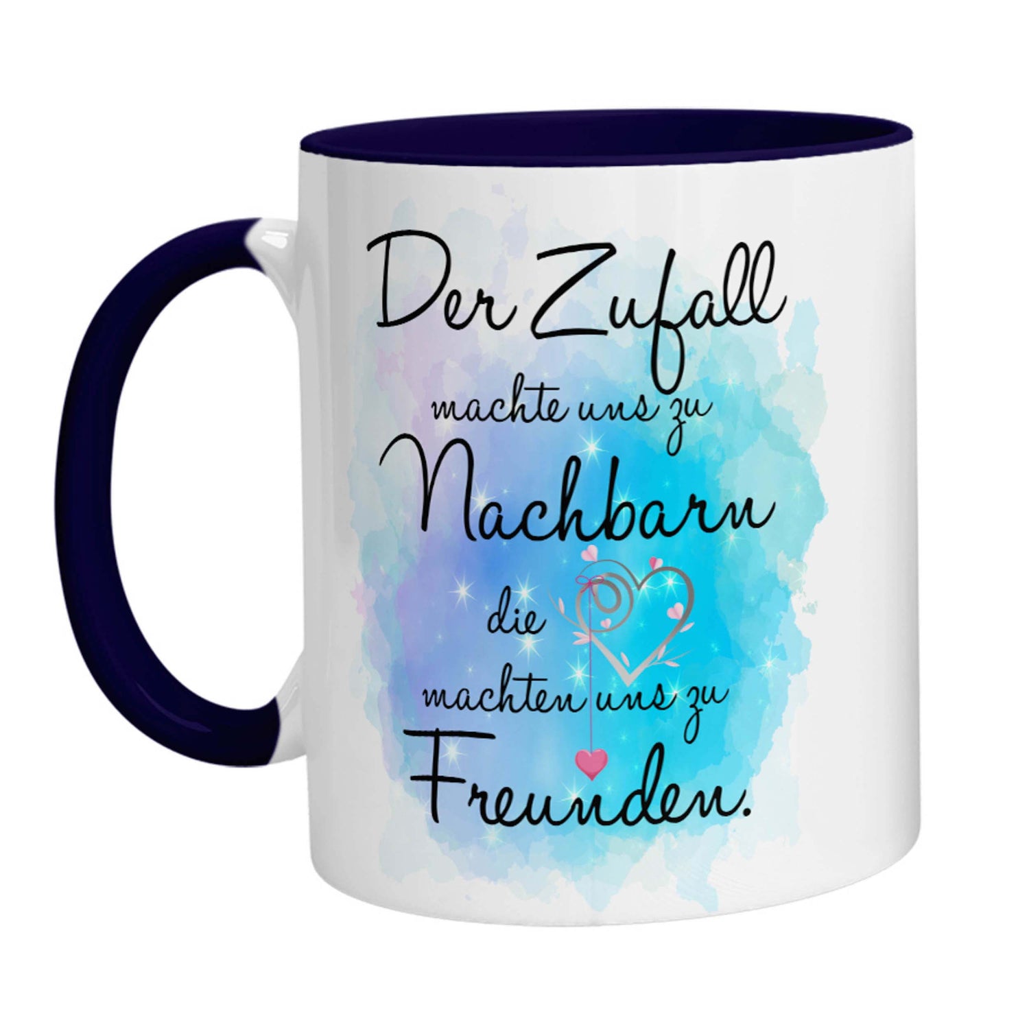 Tasse - Der Zufall machte uns zu Nachbarn die Herzen machten uns zu Freunden - Zwergenstick