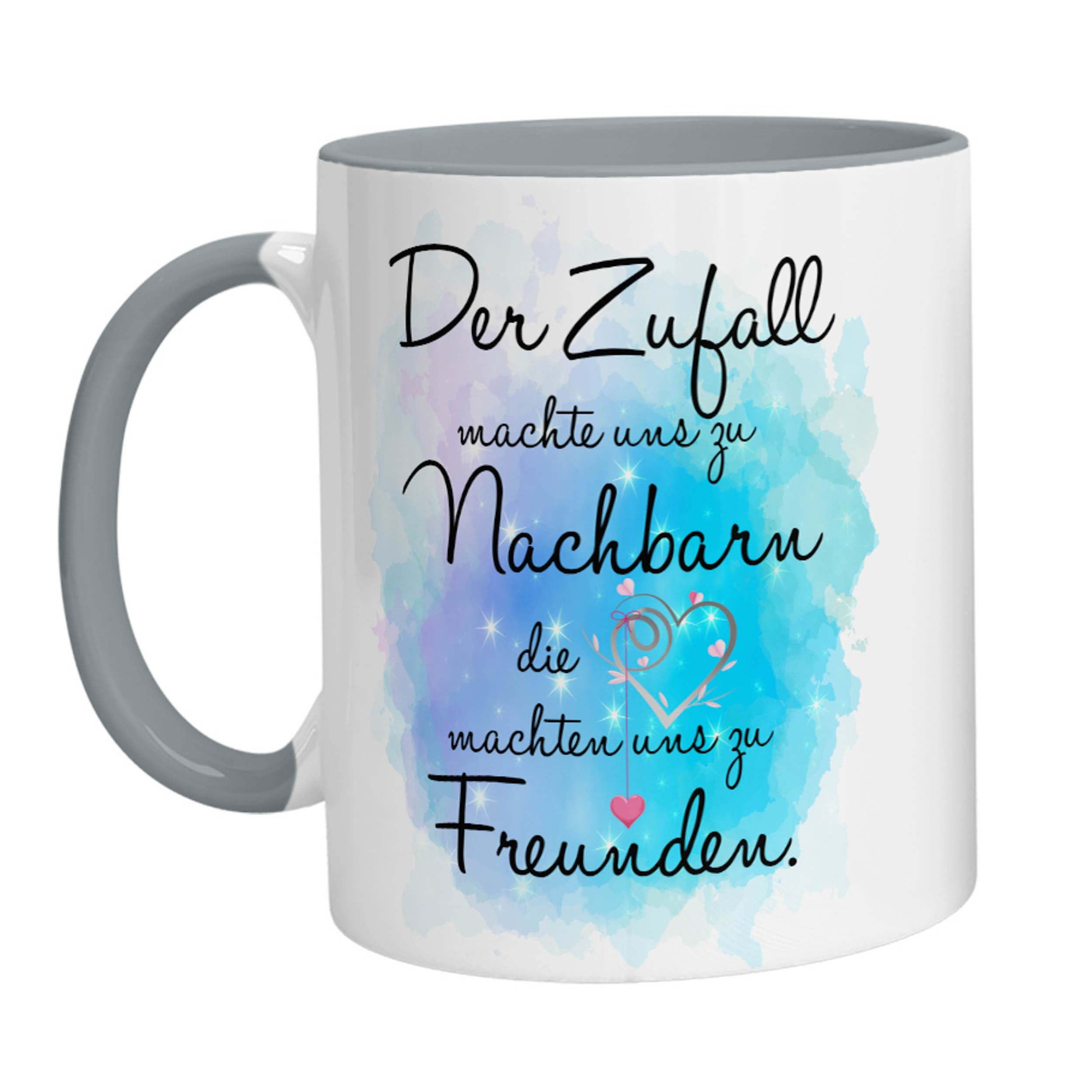Tasse - Der Zufall machte uns zu Nachbarn die Herzen machten uns zu Freunden - Zwergenstick