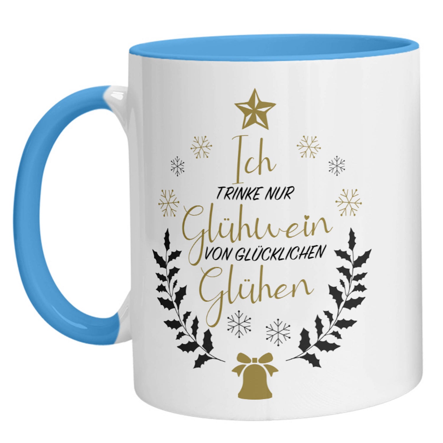 Tasse – Nur Glühwein von glücklichen Glühen - Zwergenstick