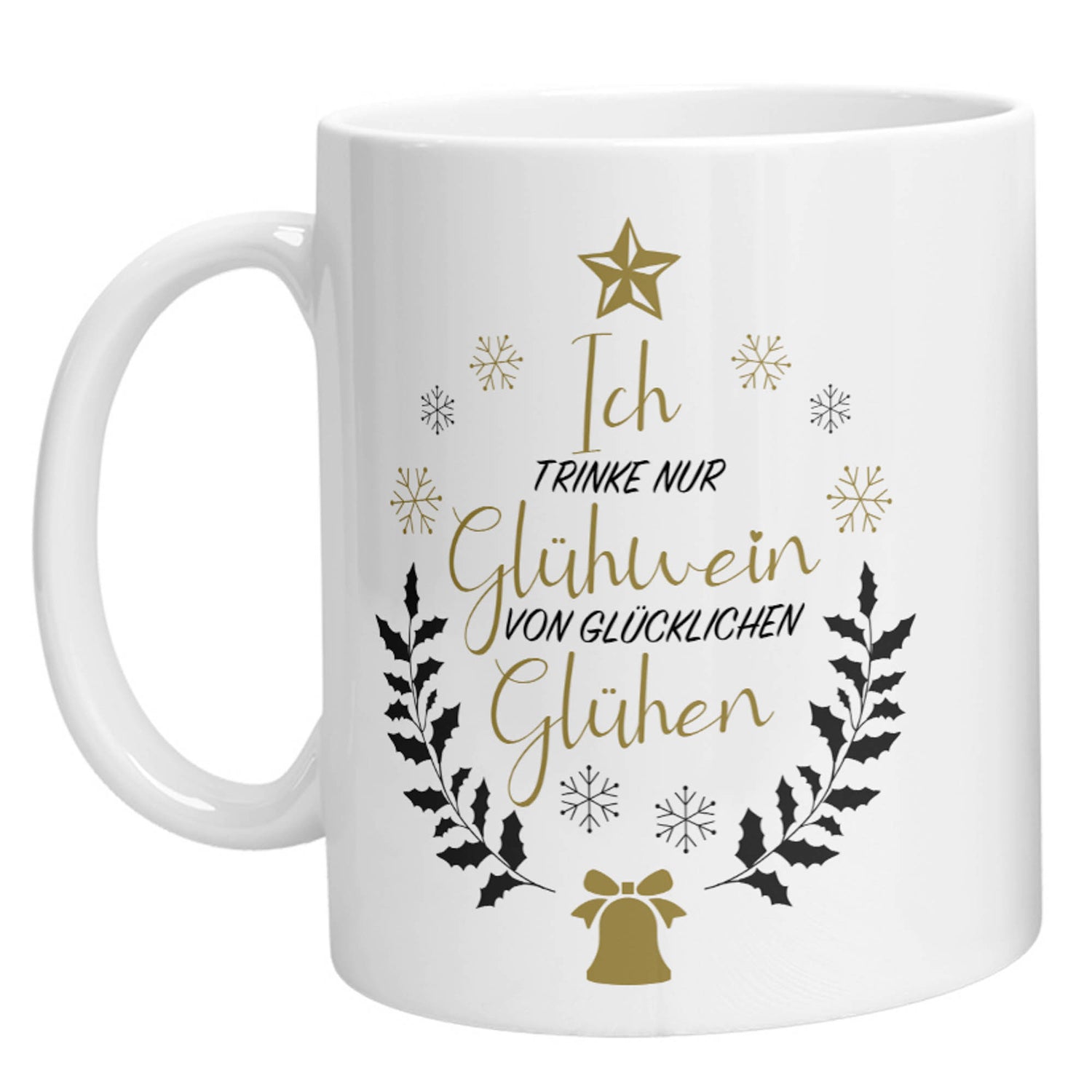 Tasse – Nur Glühwein von glücklichen Glühen - Zwergenstick