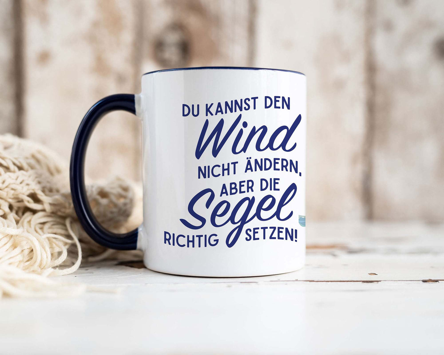 Tasse - Du kannst den Wind nicht ändern, aber die Segel richtig setzen! (Segelschiff) - Zwergenstick