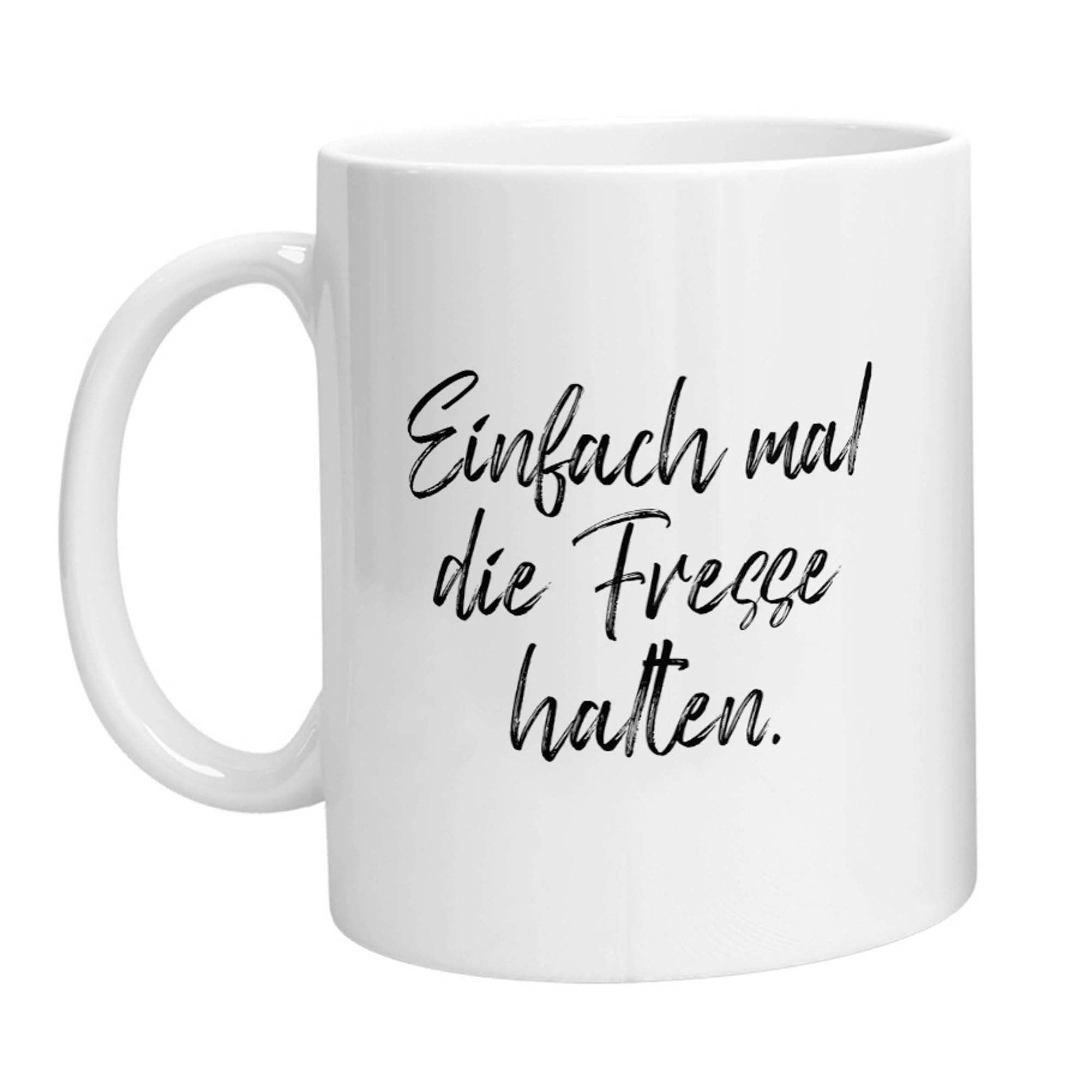 Tasse - Einfach mal die Fresse halten - Zwergenstick