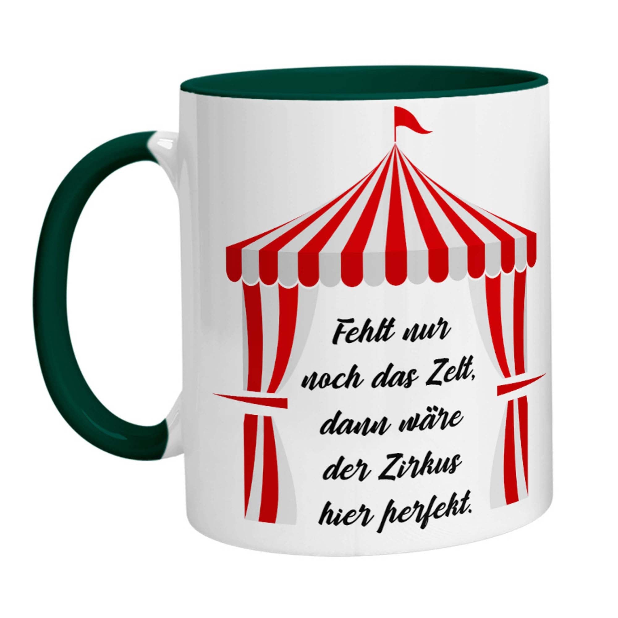 Tasse - Fehlt nur noch das Zelt, dann wäre der Zirkus hier perfekt. - Zwergenstick