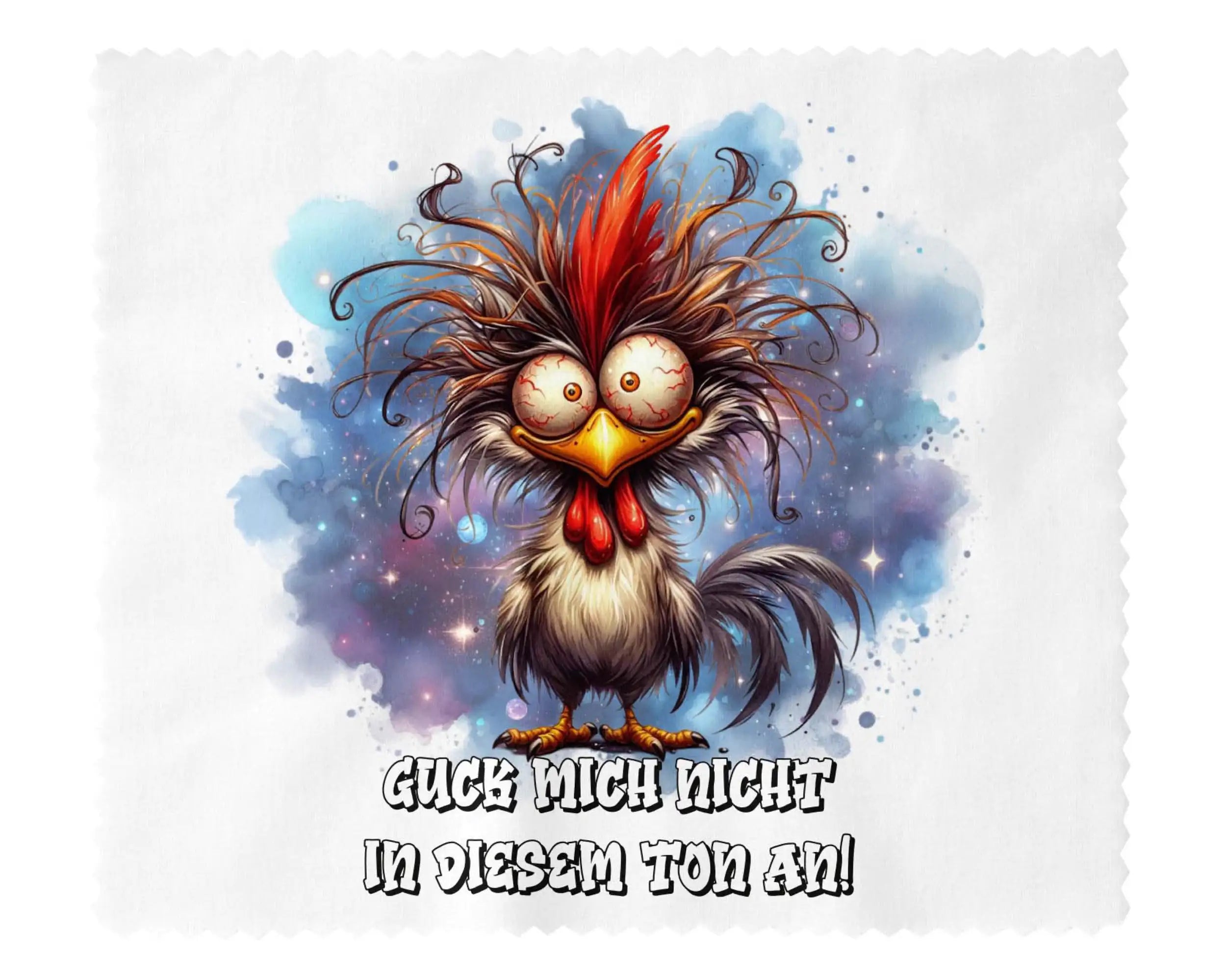 Brillenputztuch Guck mich nicht in diesem Ton an Huhn