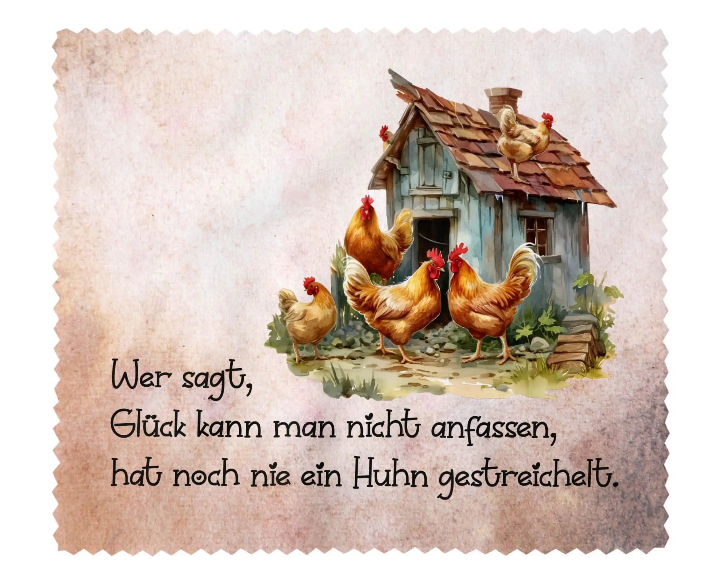 Brillenputztuch Wer sagt, Glück kann man nicht anfassen, hat noch nie ein Huhn gestreichelt.