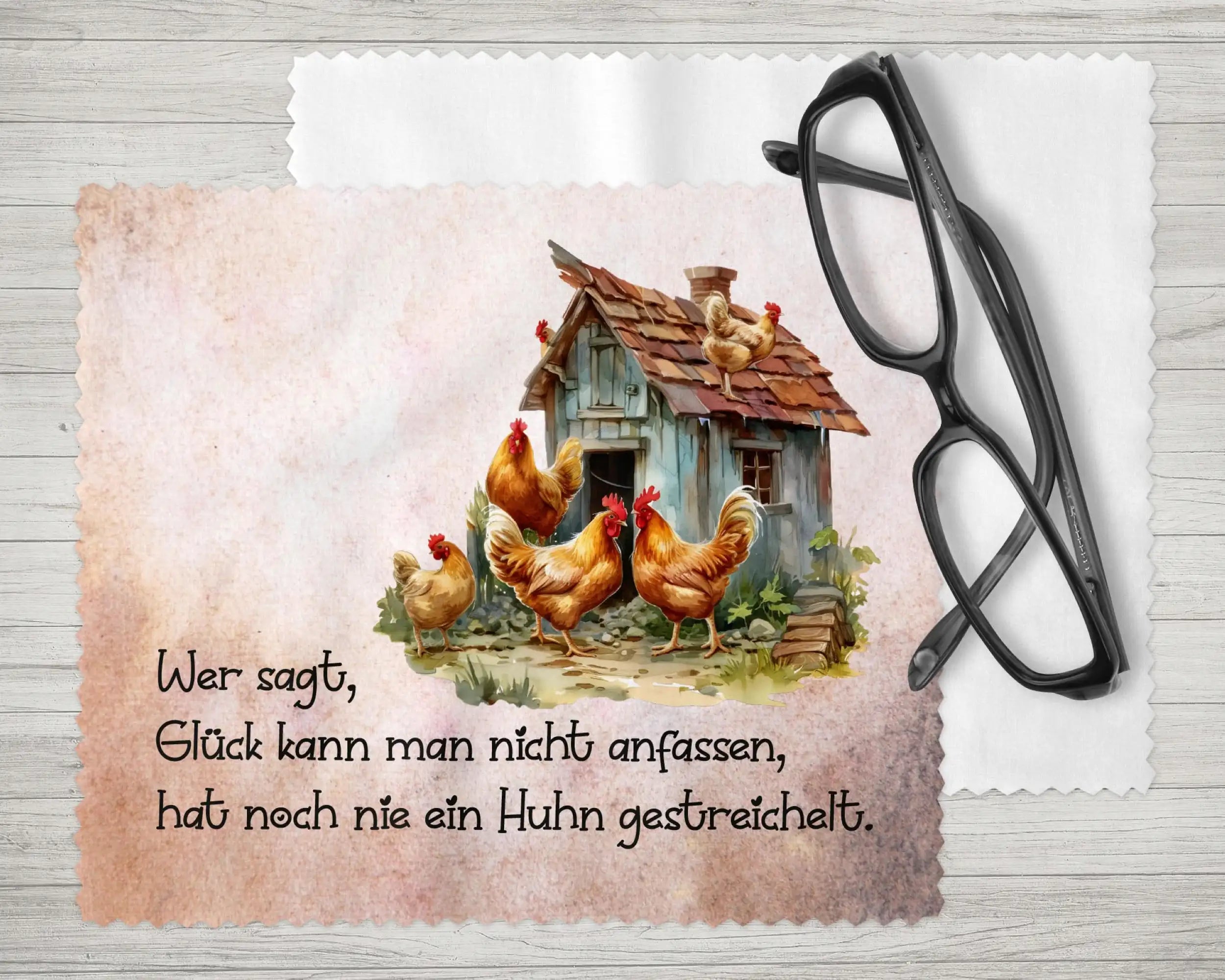 Brillenputztuch Wer sagt, Glück kann man nicht anfassen, hat noch nie ein Huhn gestreichelt.