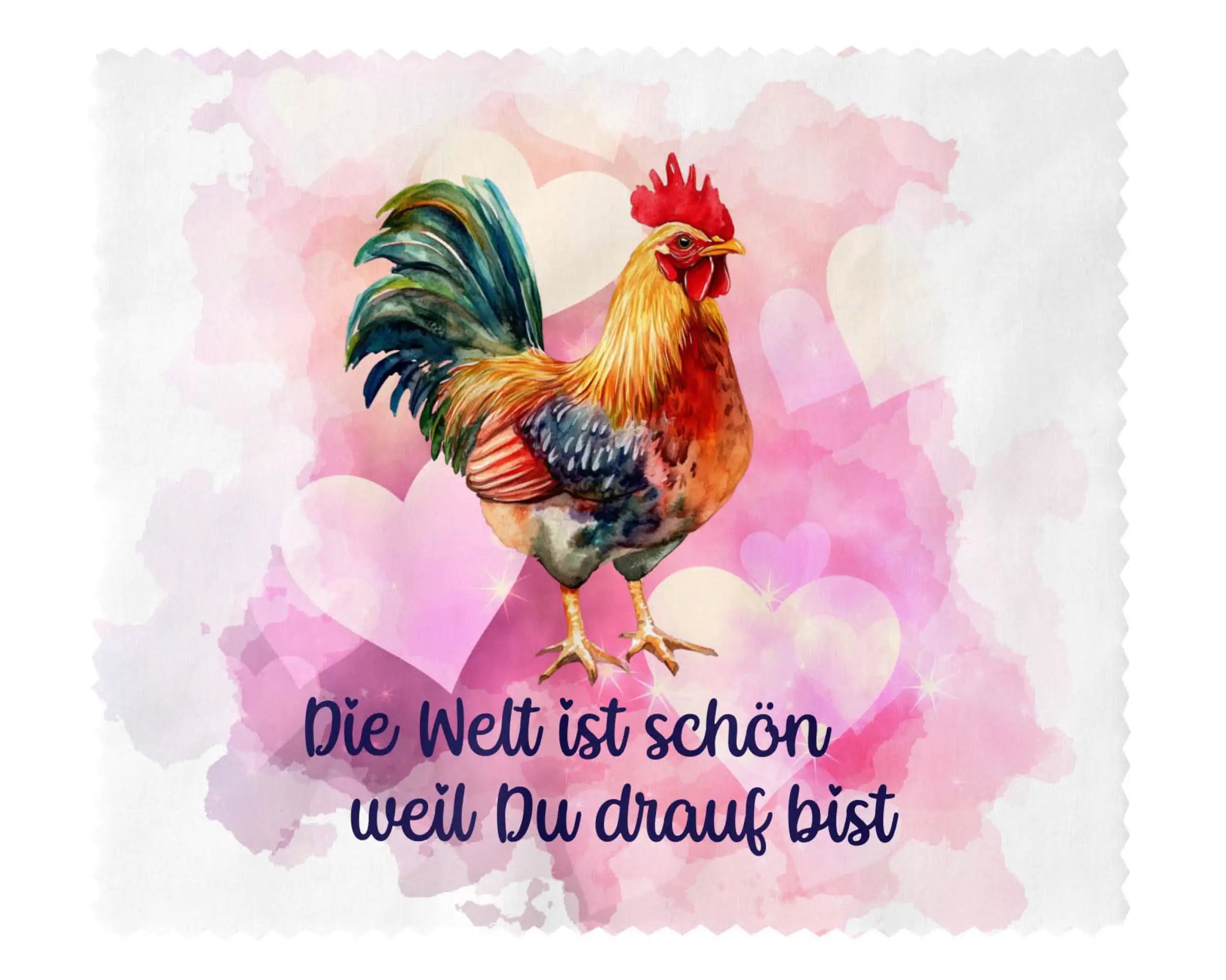 Brillenputztuch Die Welt ist schön, weil Du drauf bist Huhn