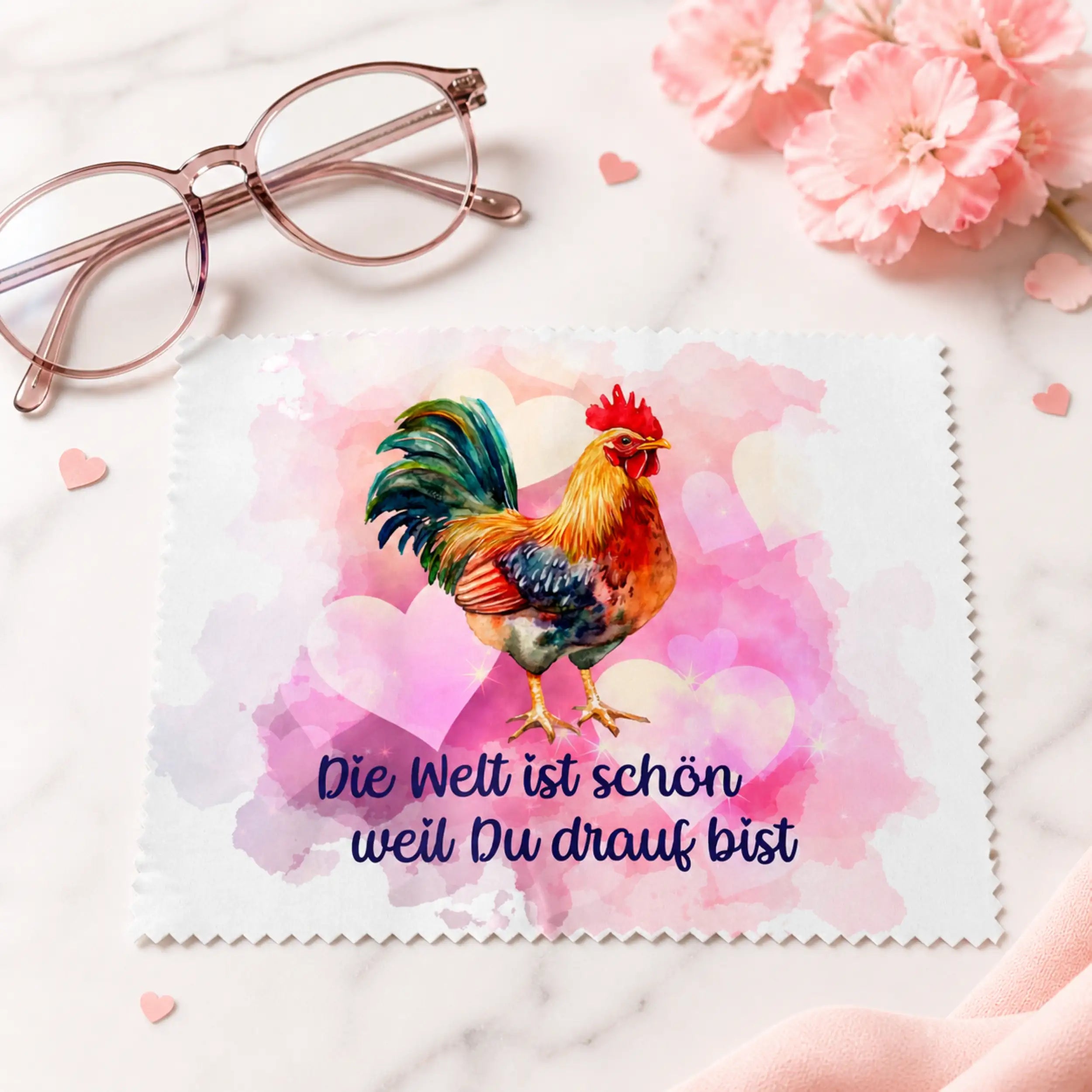 Brillenputztuch Die Welt ist schön, weil Du drauf bist Huhn