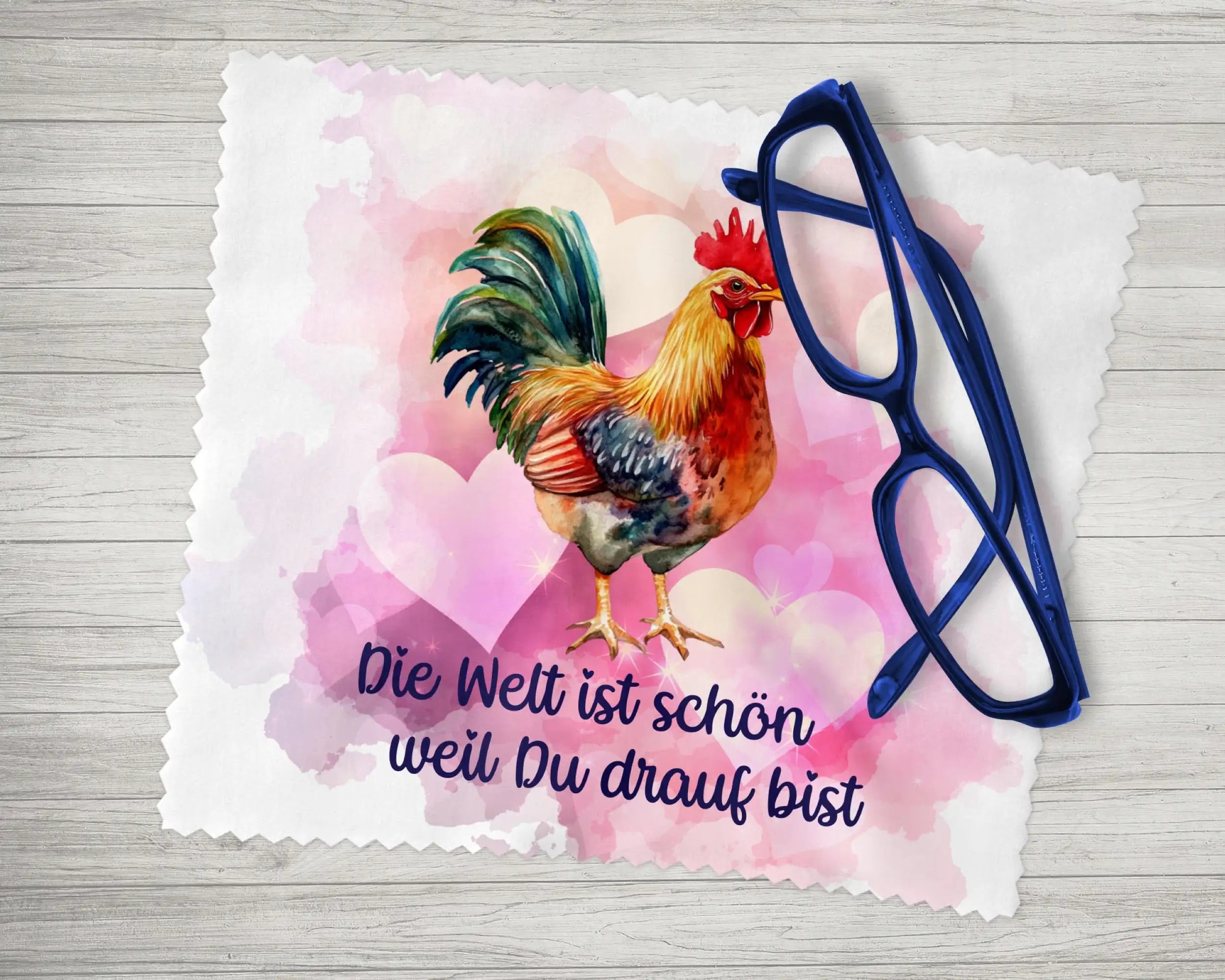 Brillenputztuch Die Welt ist schön, weil Du drauf bist Huhn