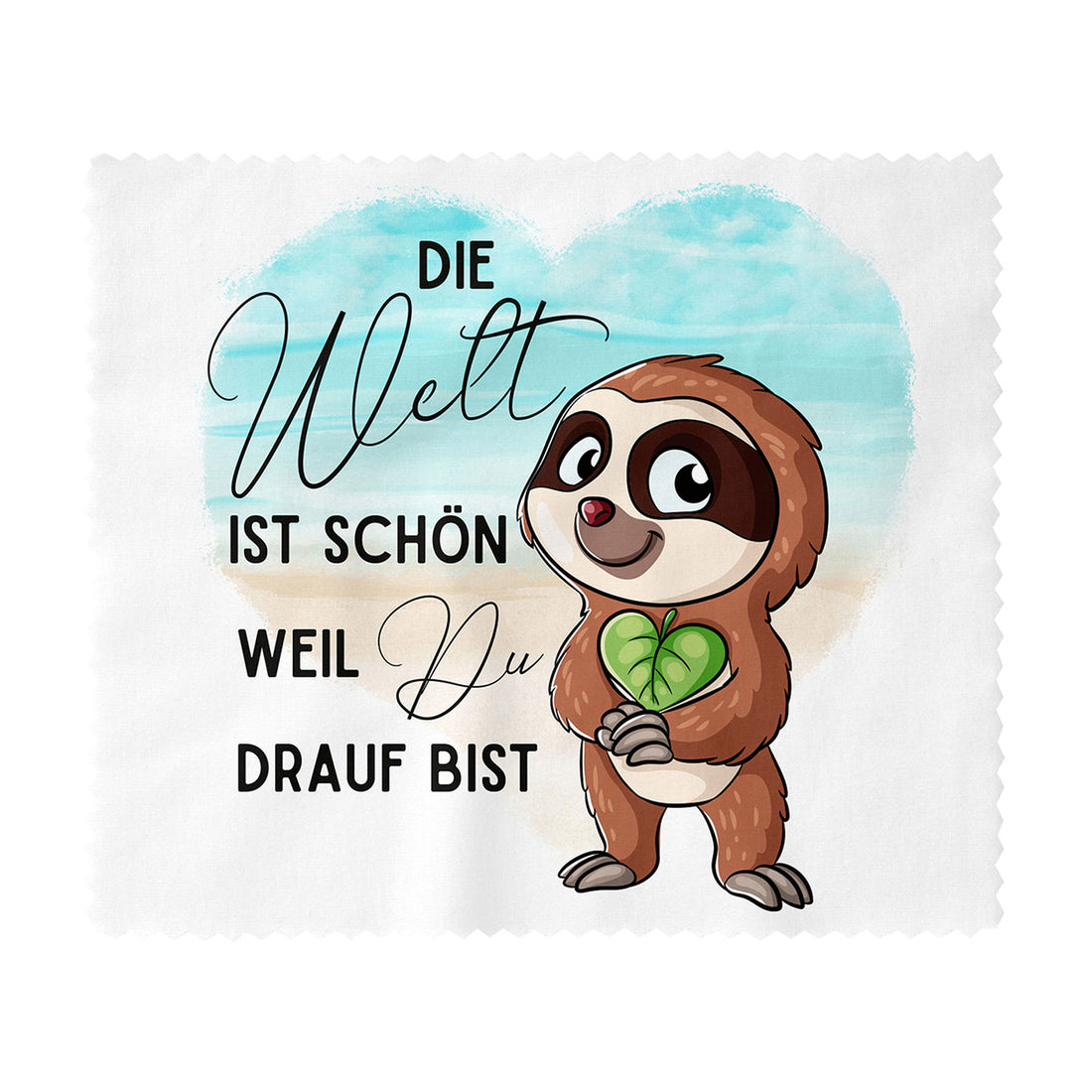Brillenputztuch - Objektivtuch Die Welt ist schön, weil Du drauf bist Faultier