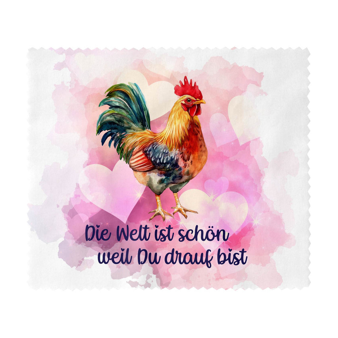Brillenputztuch Die Welt ist schön, weil Du drauf bist Huhn