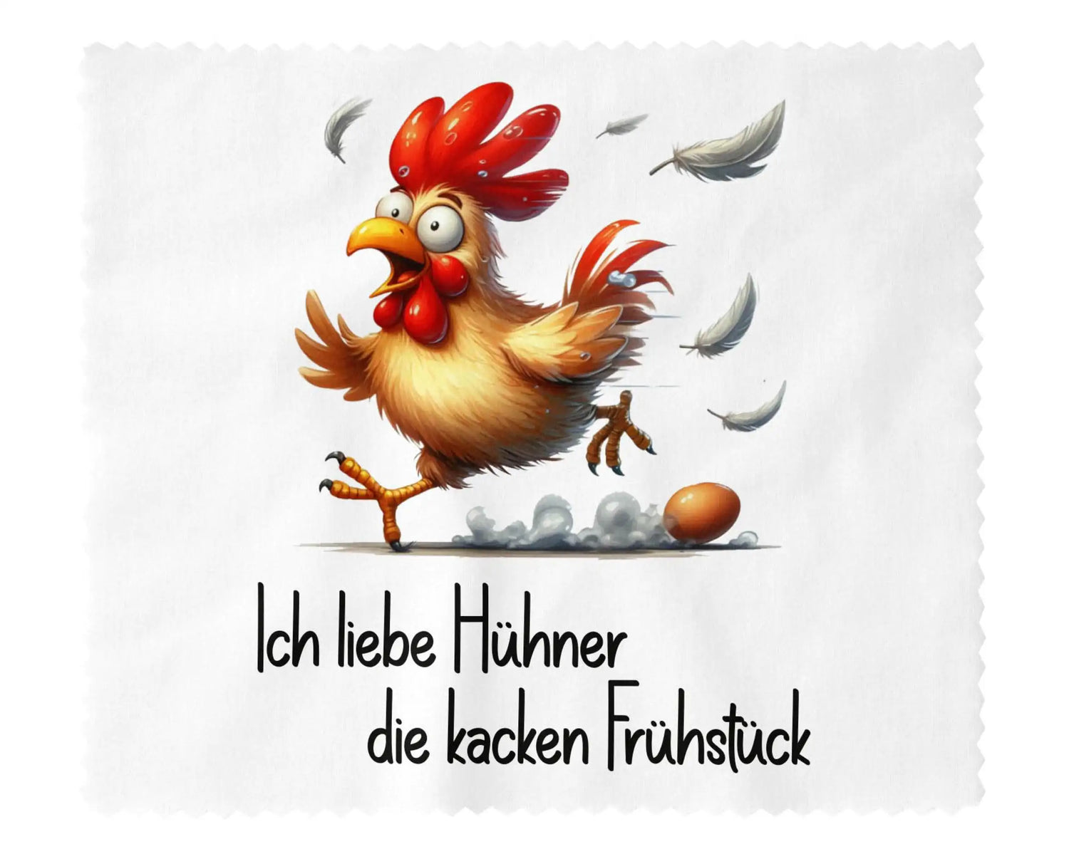 Brillenputztuch Ich liebe Hühner die kacken Frühstück