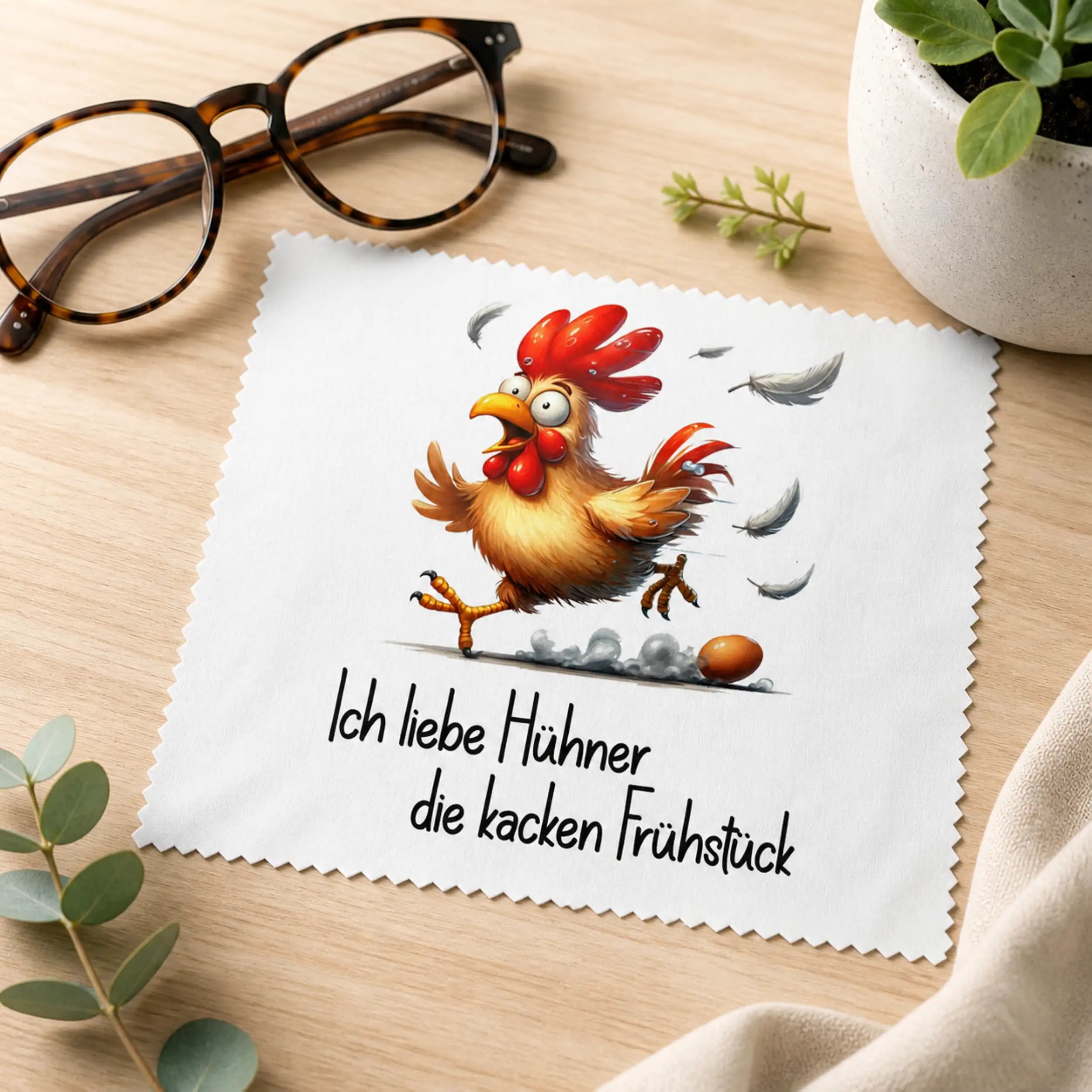 Brillenputztuch Ich liebe Hühner die kacken Frühstück