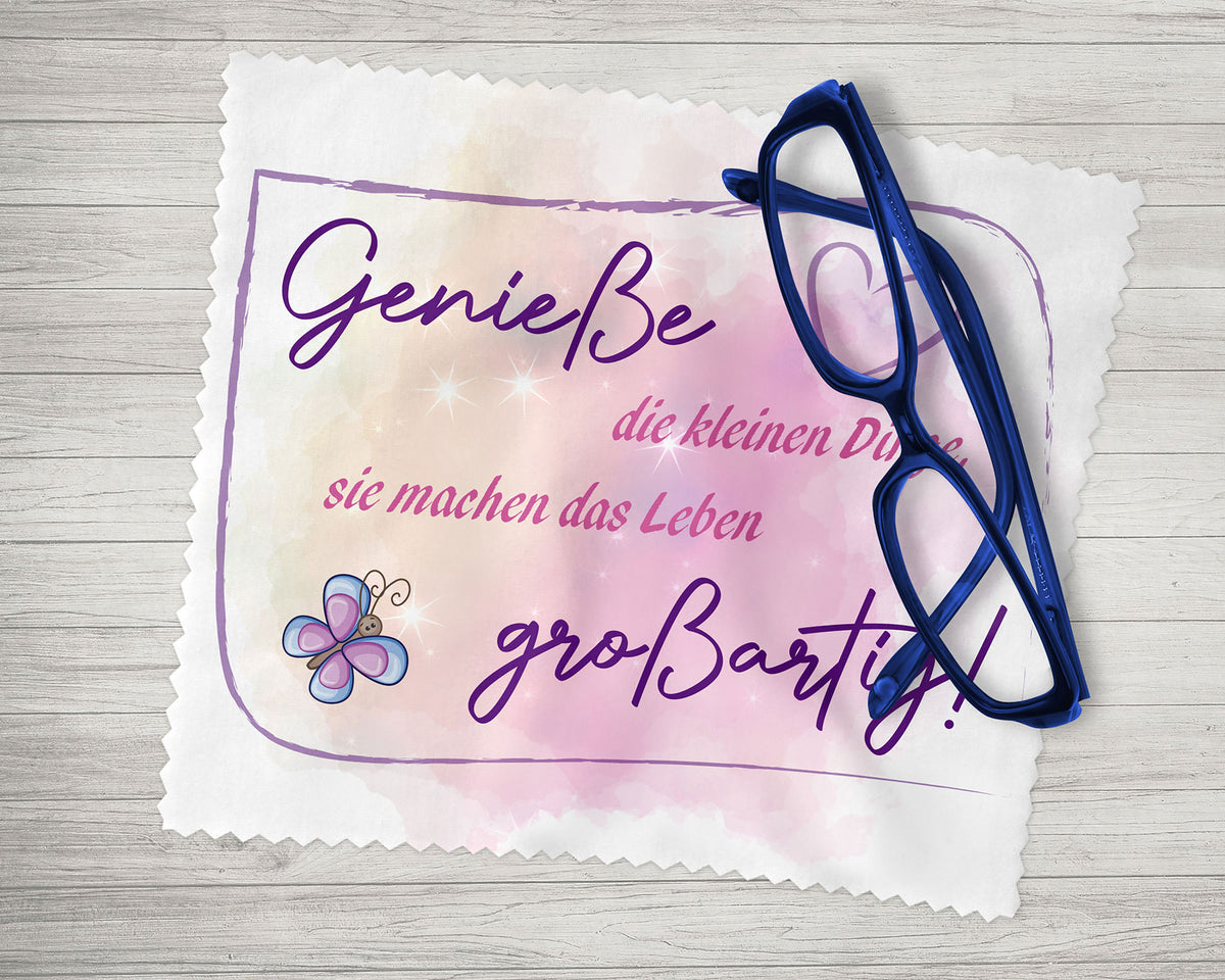 Brillenputztuch - Objektivtuch Genieße die kleinen Dinge