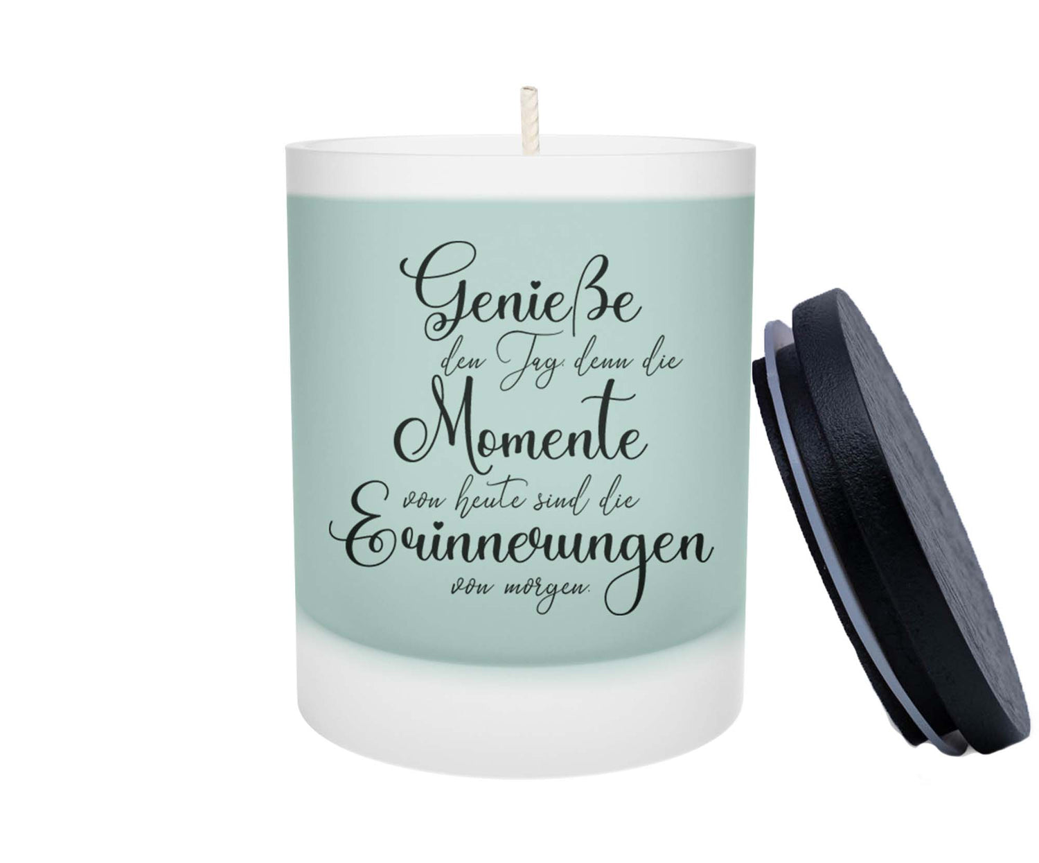 Duftkerze - Genieße den Tag denn die Momente von heute sind die Erinnerungen von morgen