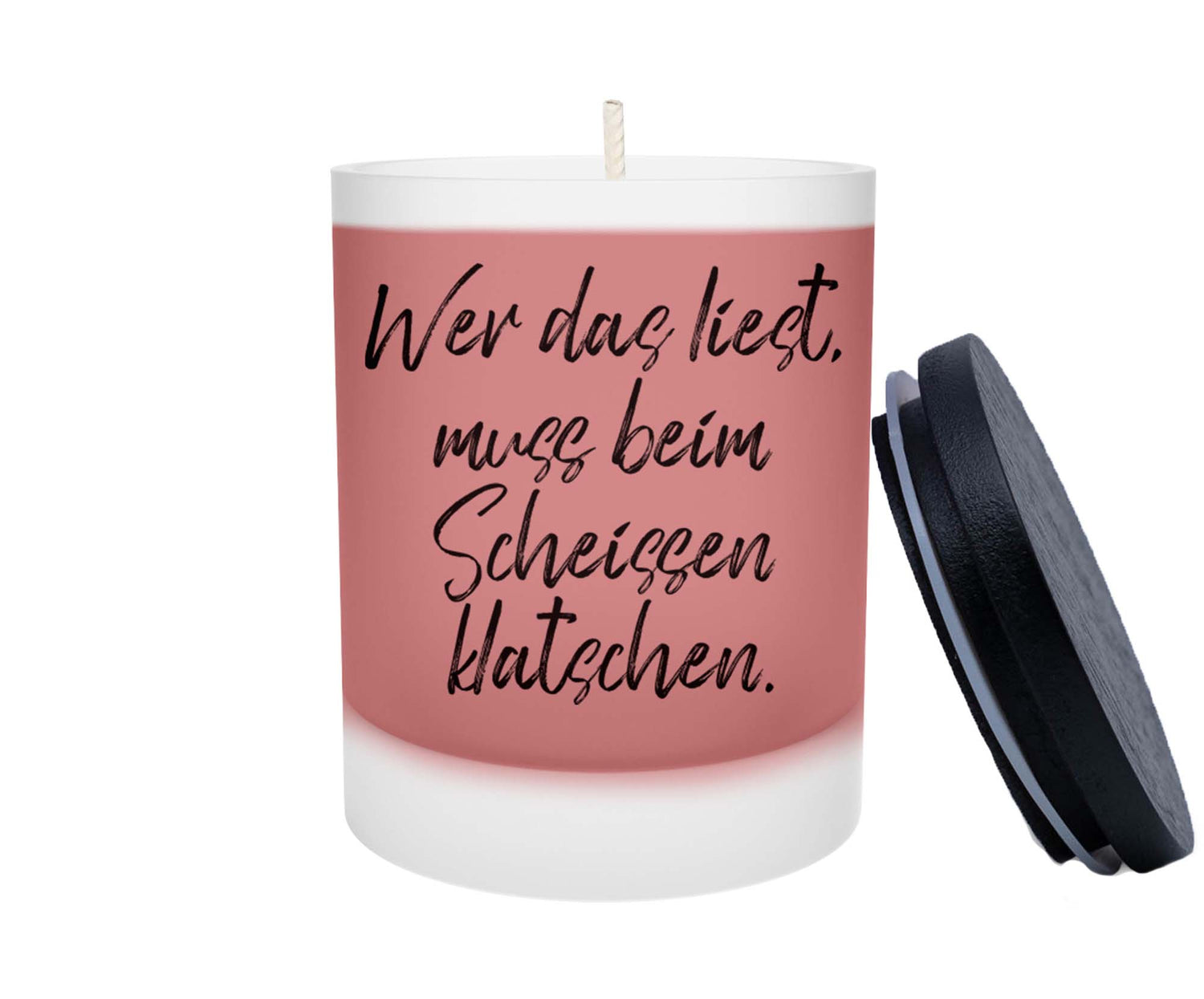 Duftkerze - Wer das liest, muss beim Scheissen klatschen
