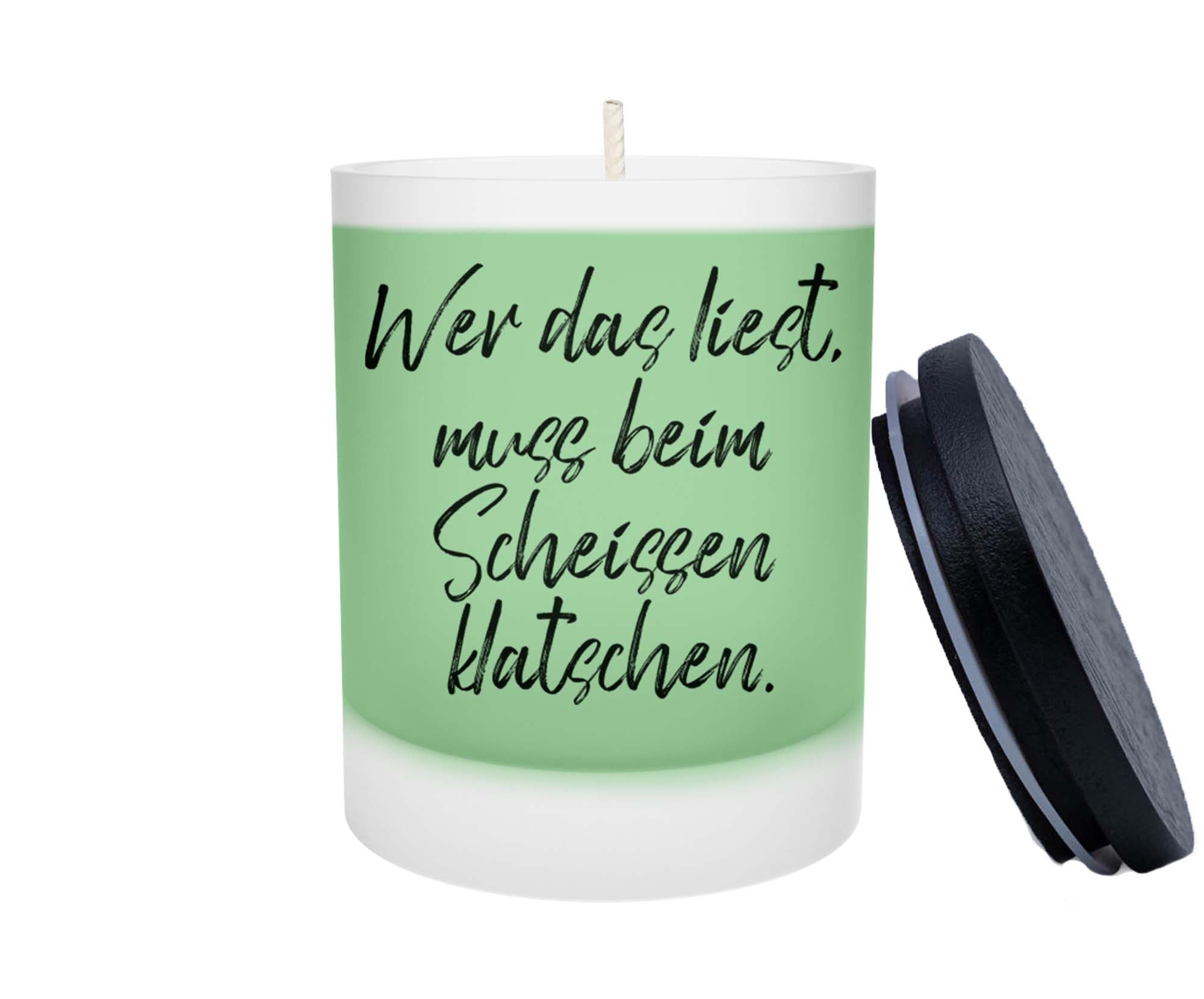 Duftkerze - Wer das liest, muss beim Scheissen klatschen