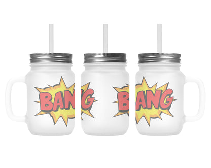 Henkelglas &quot;BANG&quot; mit Deckel und Trinkhalm
