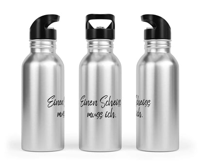 Trinkflasche mit Trinkhalm - Einen Scheiss muss ich