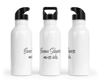 Trinkflasche mit Trinkhalm - Einen Scheiss muss ich