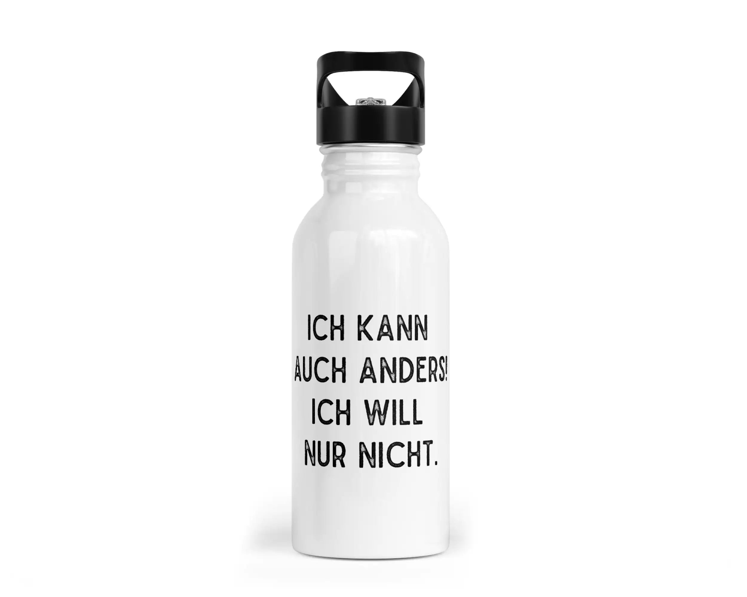 Trinkflasche mit Trinkhalm - Ich kann auch anders! Ich will nur nicht.