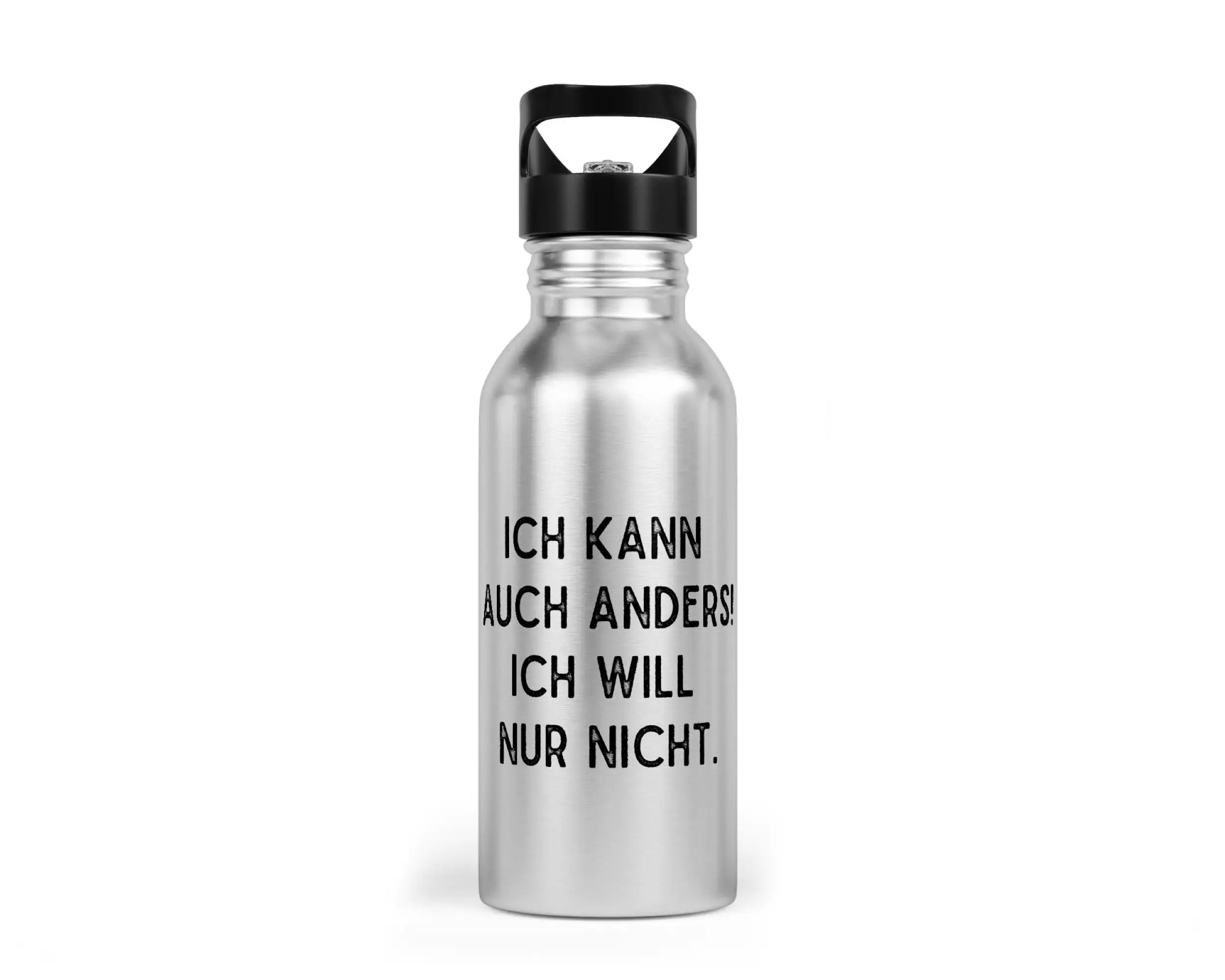 Trinkflasche mit Trinkhalm - Ich kann auch anders! Ich will nur nicht.