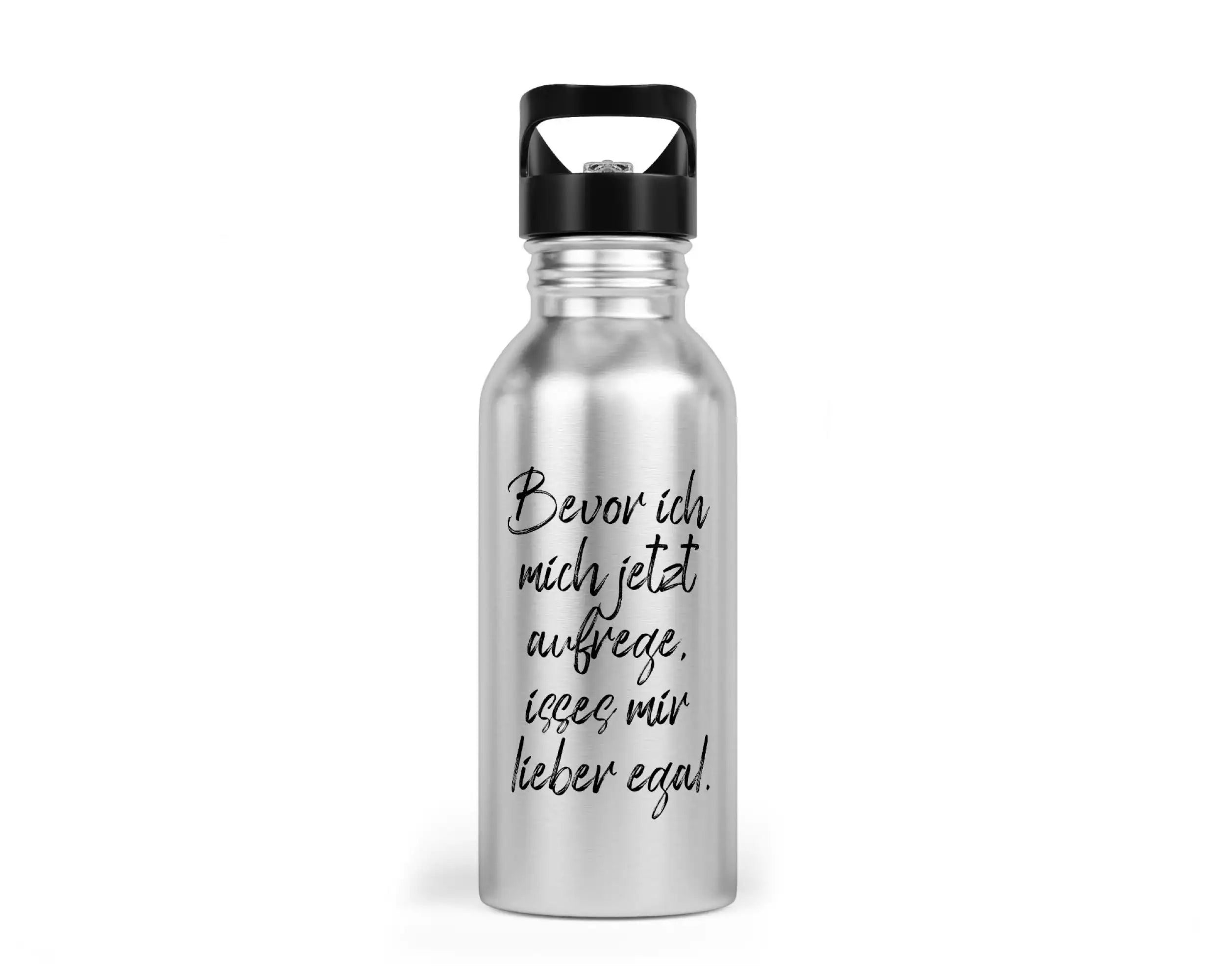 Trinkflasche mit Trinkhalm - Bevor ich mich jetzt aufrege, isses mir lieber egal