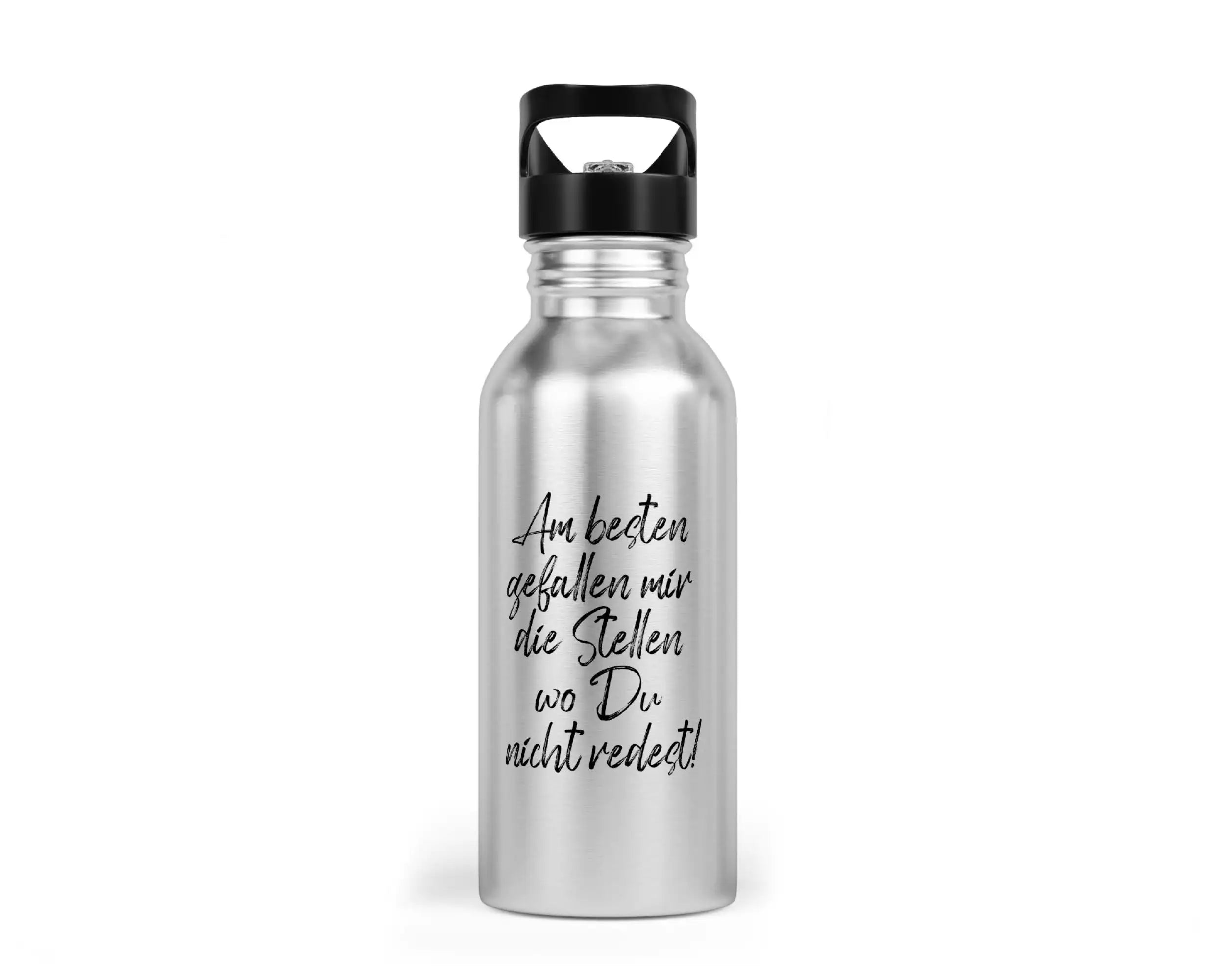 Trinkflasche mit Trinkhalm - Am besten gefallen mir die Stellen wo Du nicht redest
