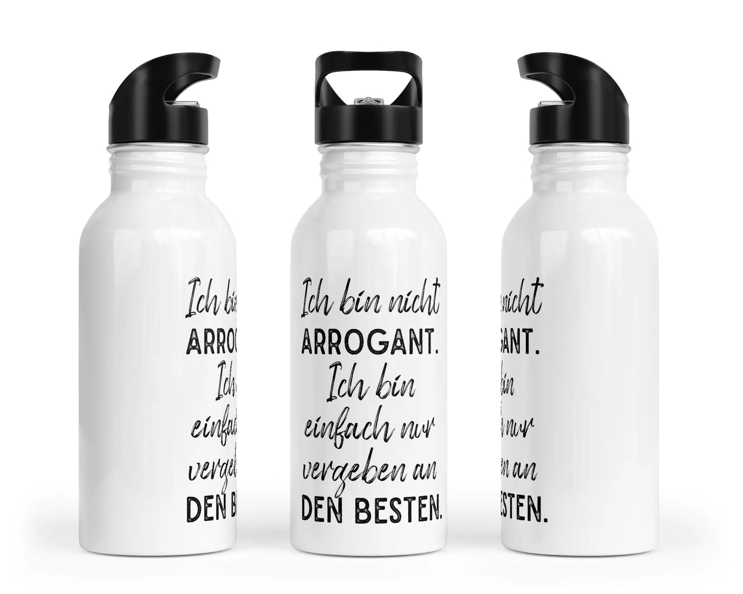 Trinkflasche mit Trinkhalm - Ich bin nicht arrogant. Ich bin einfach nur vergeben an den besten