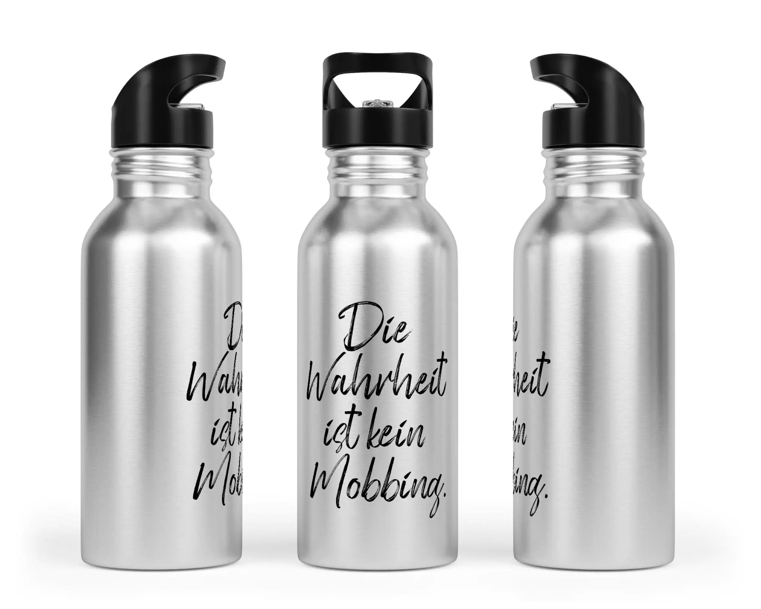 Trinkflasche mit Trinkhalm - Die Wahrheit ist kein Mobbing