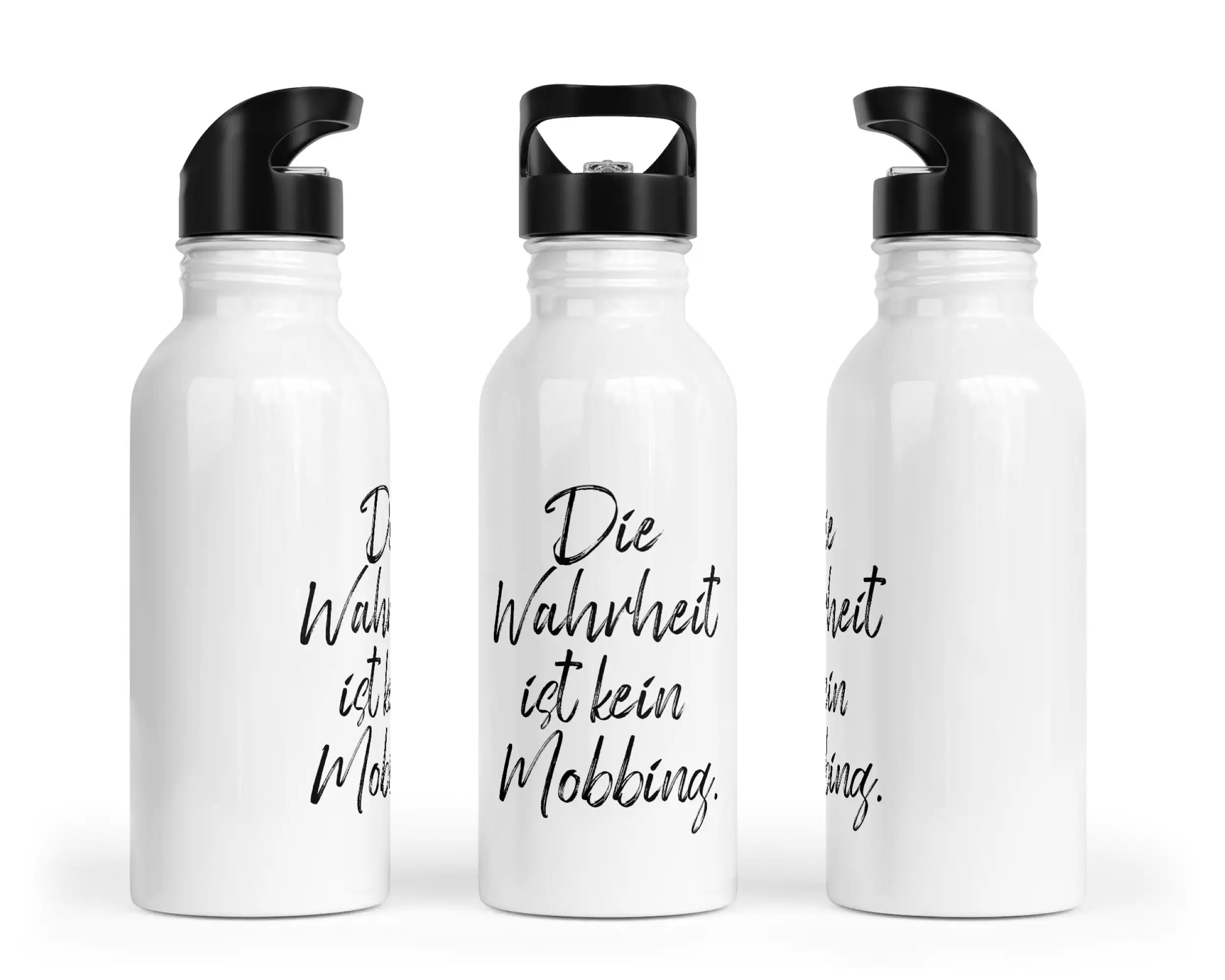 Trinkflasche mit Trinkhalm - Die Wahrheit ist kein Mobbing