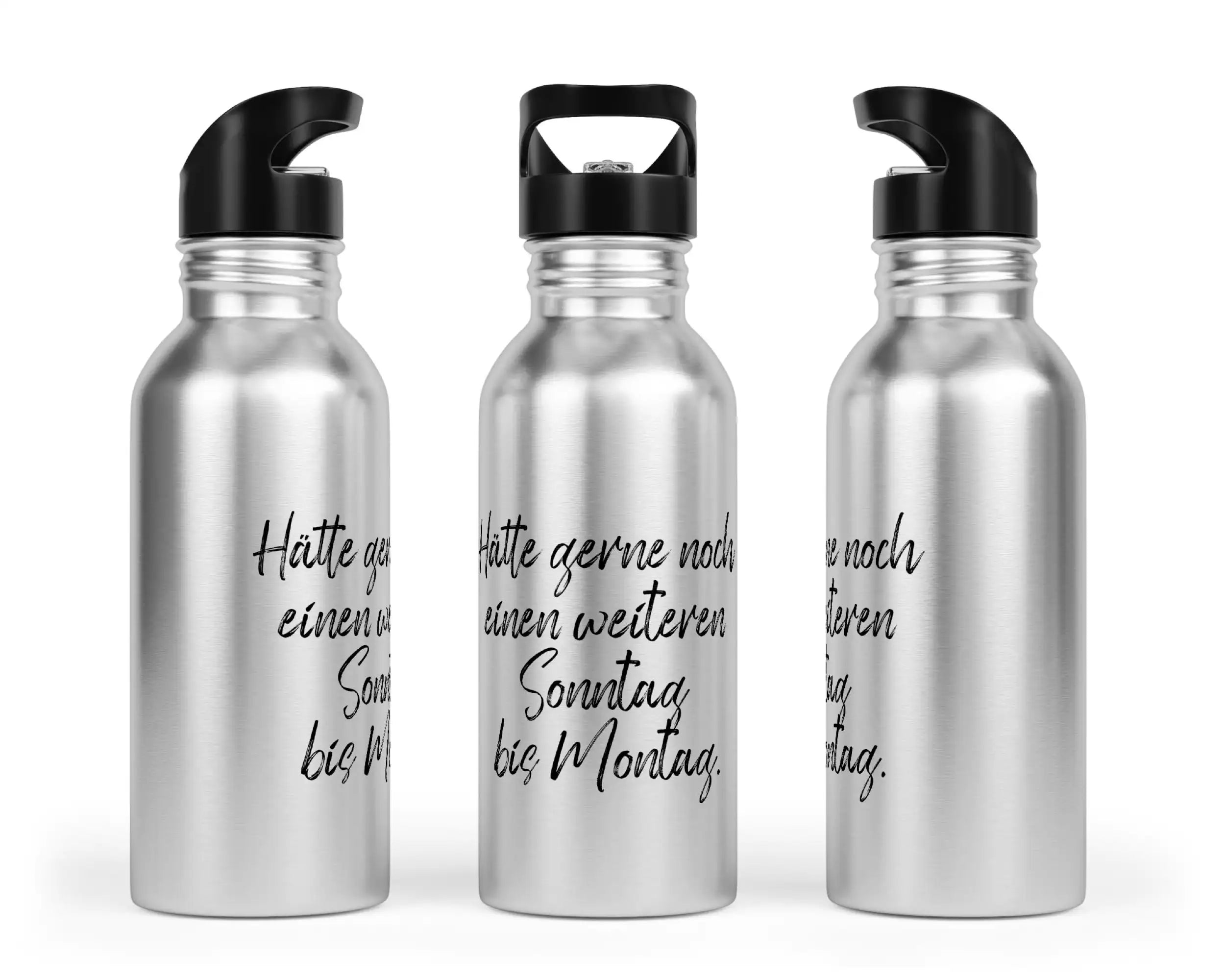 Trinkflasche mit Trinkhalm - Hätte gerne noch einen weiteren Sonntag bis Montag