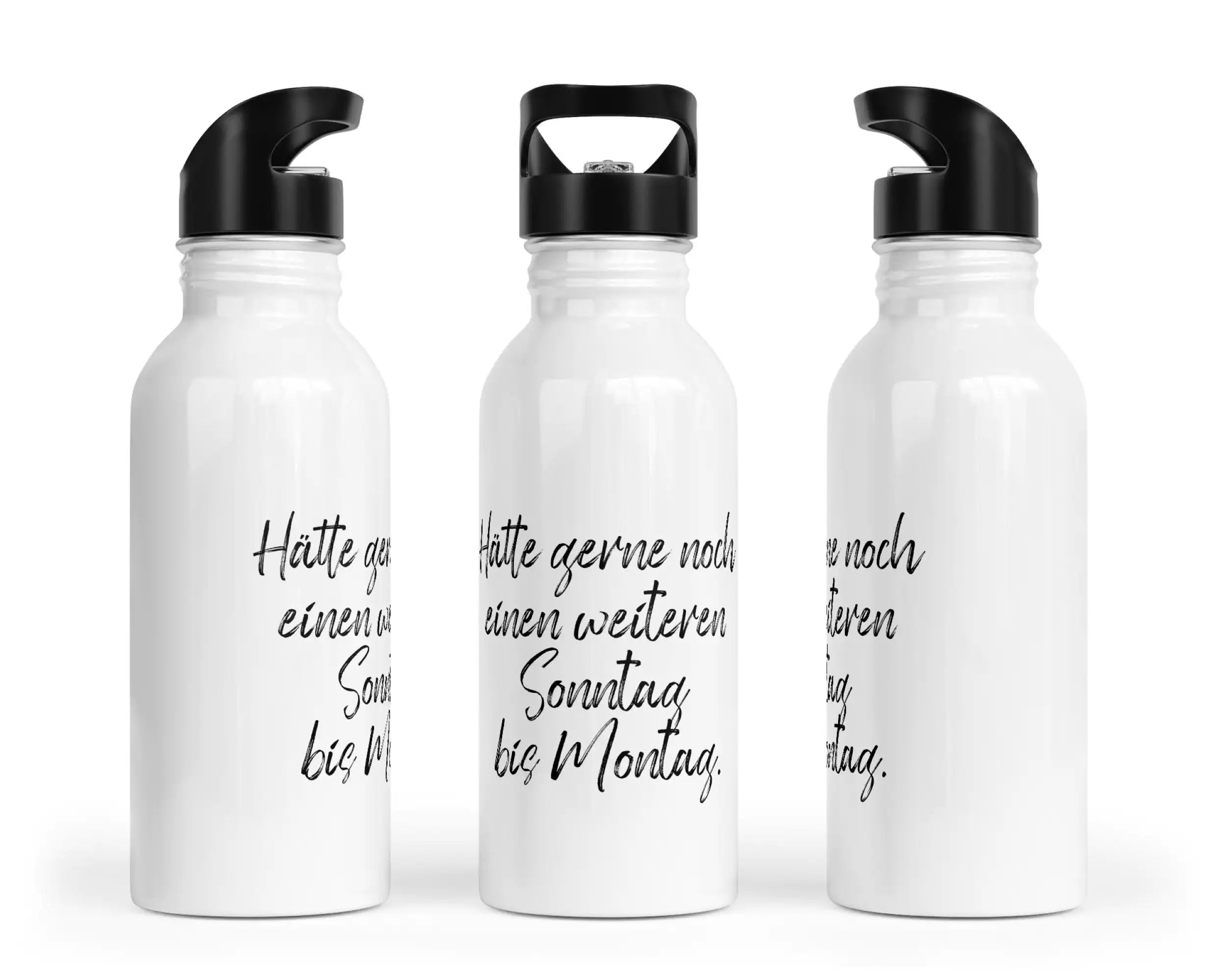Trinkflasche mit Trinkhalm - Hätte gerne noch einen weiteren Sonntag bis Montag