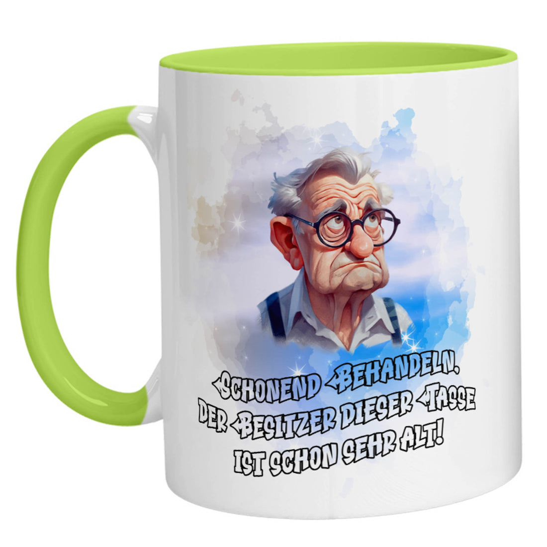 Tasse - Schonend behandeln, der Besitzer dieser Tasse ist sehr alt - Zwergenstick