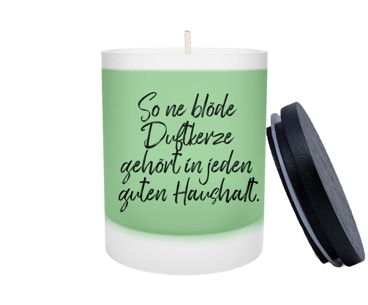 Duftkerze - So ne blöde Duftkerze gehört in jeden guten Haushalt - Zwergenstick