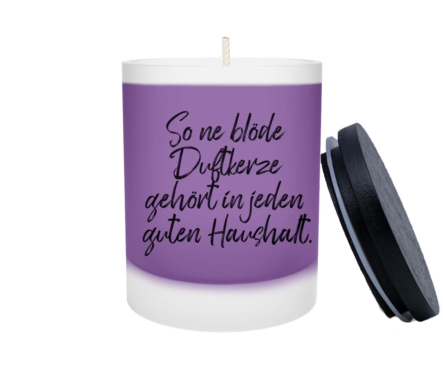 Duftkerze - So ne blöde Duftkerze gehört in jeden guten Haushalt - Zwergenstick