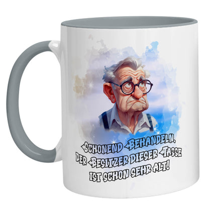 Tasse - Schonend behandeln, der Besitzer dieser Tasse ist sehr alt - Zwergenstick