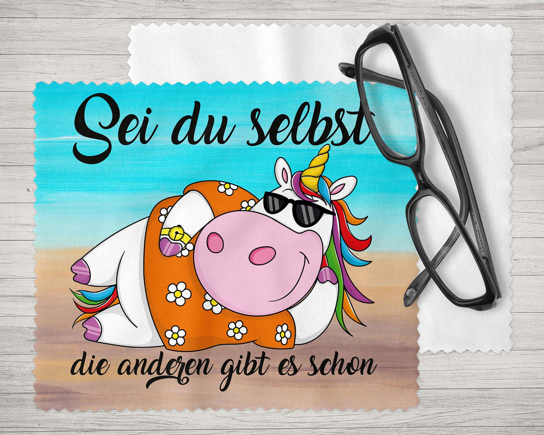 Brillenputztuch - Objektivtuch Sei du selbst die anderen gibt es schon - Zwergenstick