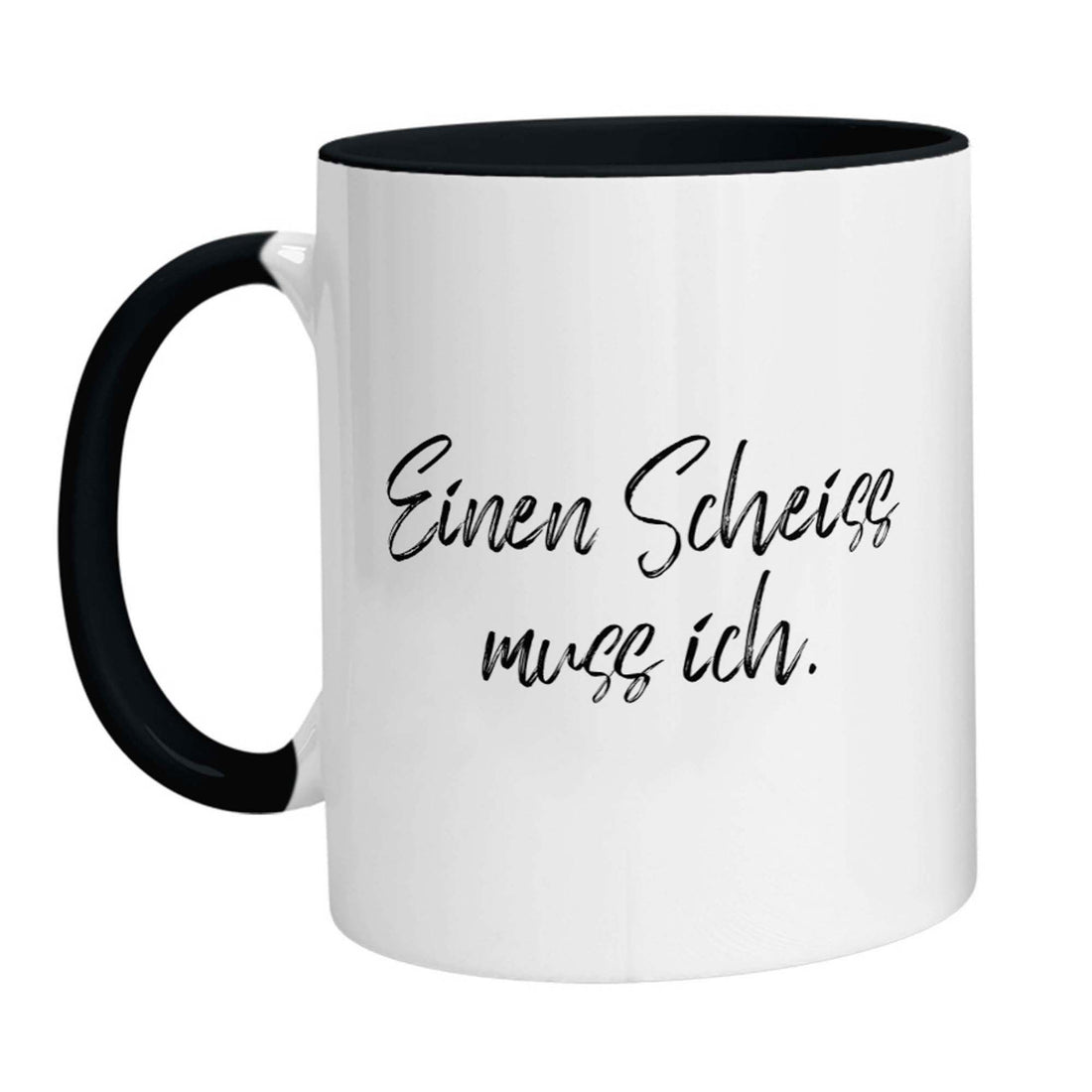 Tasse - Einen Scheiss muss ich - Zwergenstick
