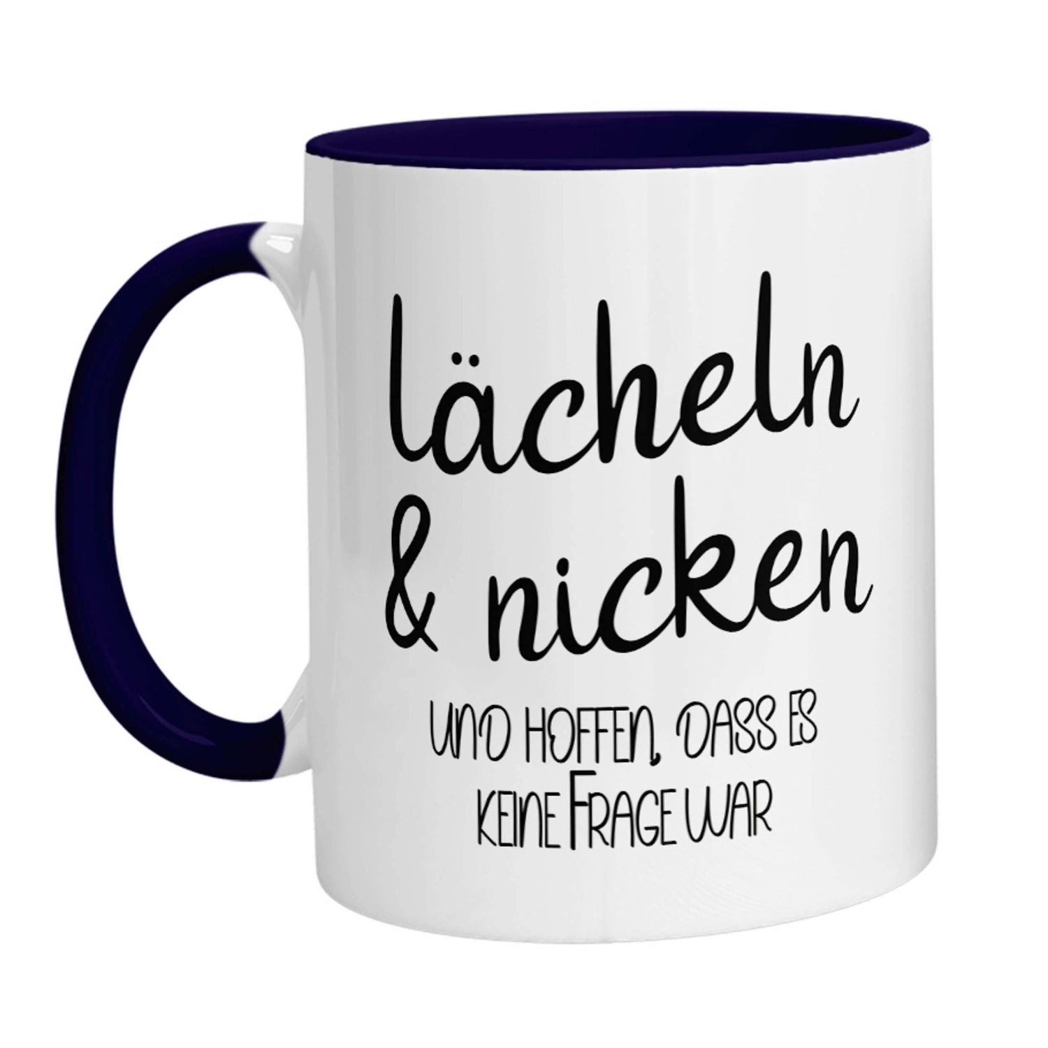 Tasse - Lächeln &amp; nicken und hoffen, dass es keine Frage war - Zwergenstick