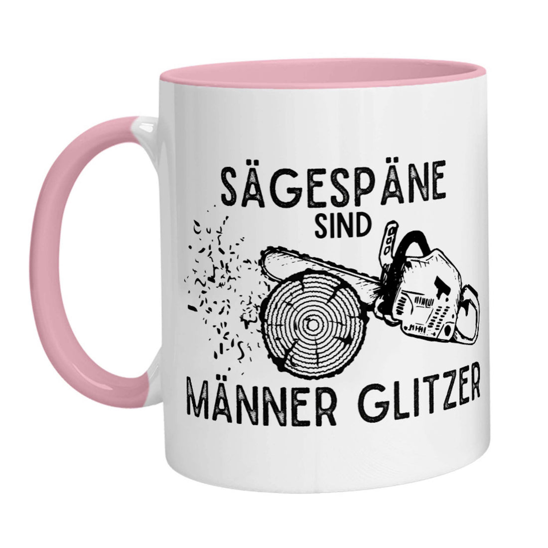 Tasse - Sägespäne sind Männer Glitzer (Kettensäge) - Zwergenstick