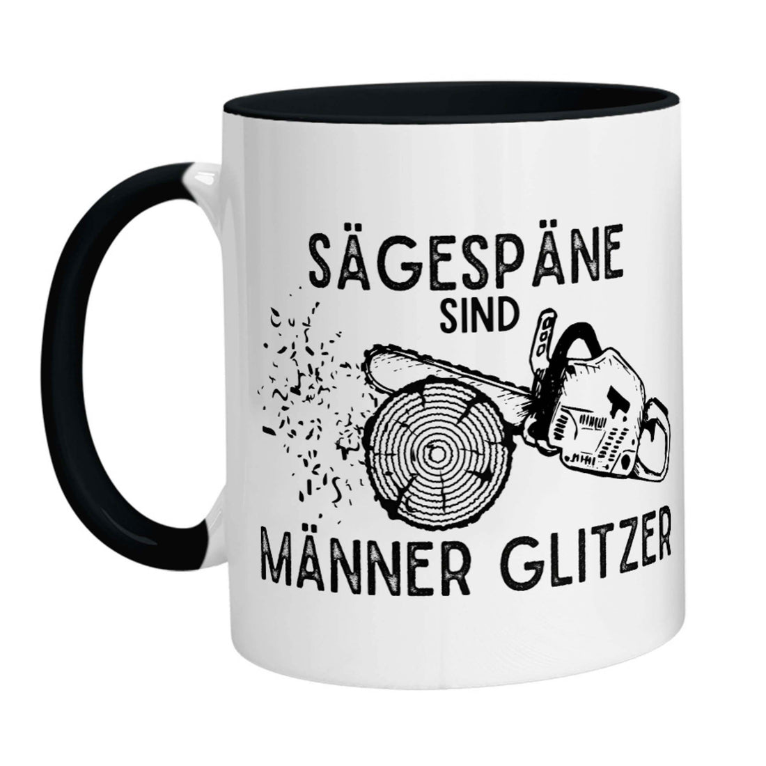 Tasse - Sägespäne sind Männer Glitzer (Kettensäge) - Zwergenstick