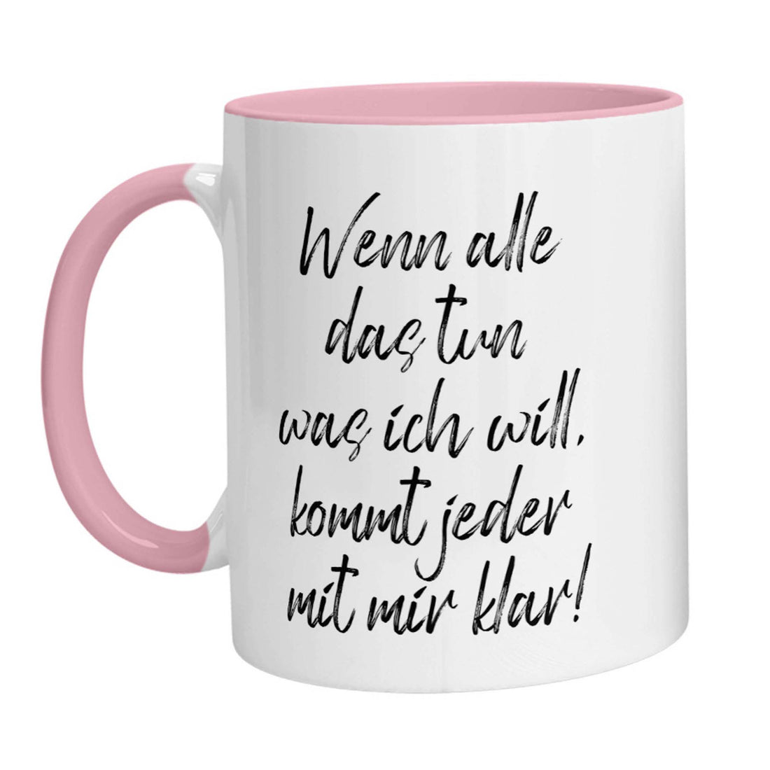 Tasse - Wenn alle das tun was ich will, kommt jeder mit mir klar! - Zwergenstick