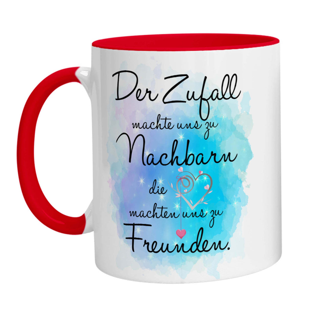 Tasse - Der Zufall machte uns zu Nachbarn die Herzen machten uns zu Freunden - Zwergenstick