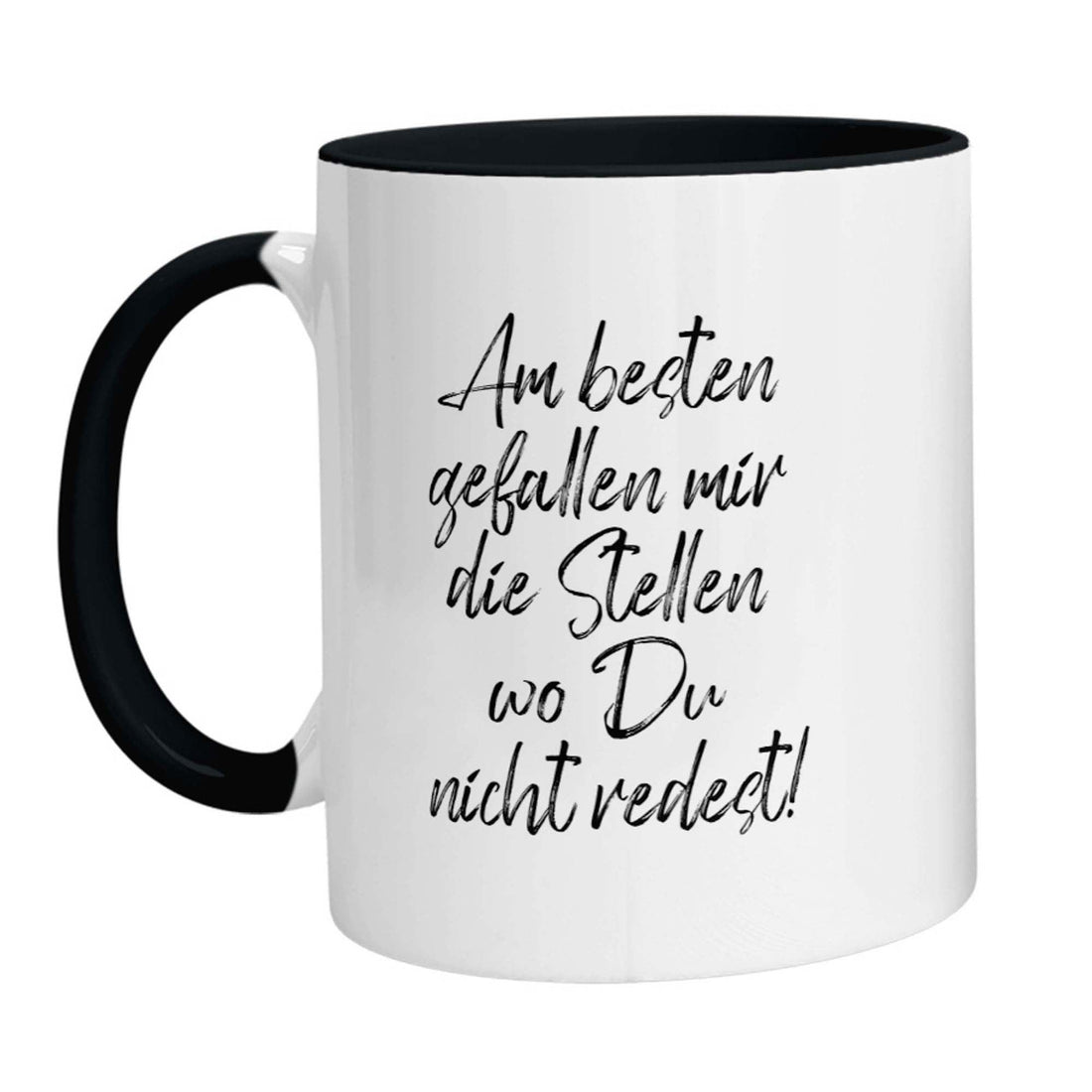 Tasse - Am besten gefallen mir die Stellen wo Du nicht redest - Zwergenstick