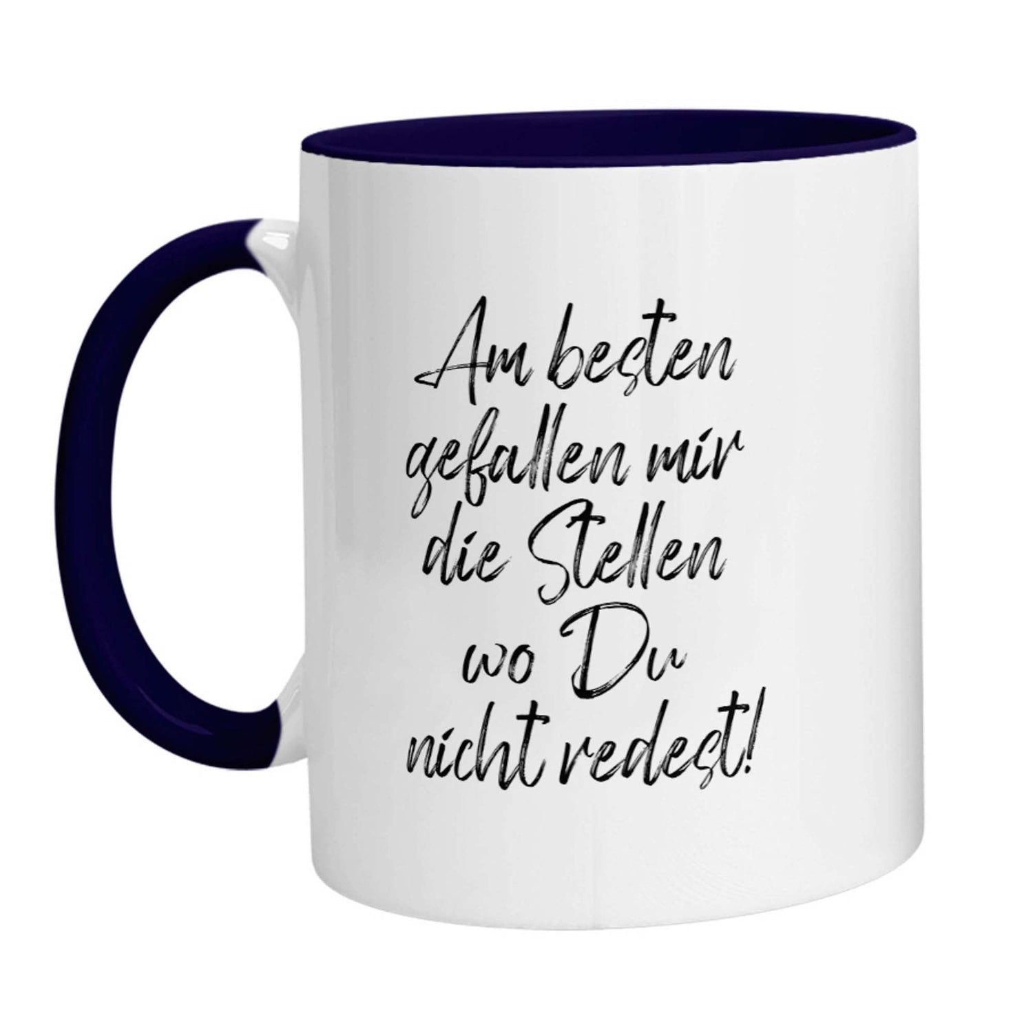 Tasse - Am besten gefallen mir die Stellen wo Du nicht redest - Zwergenstick