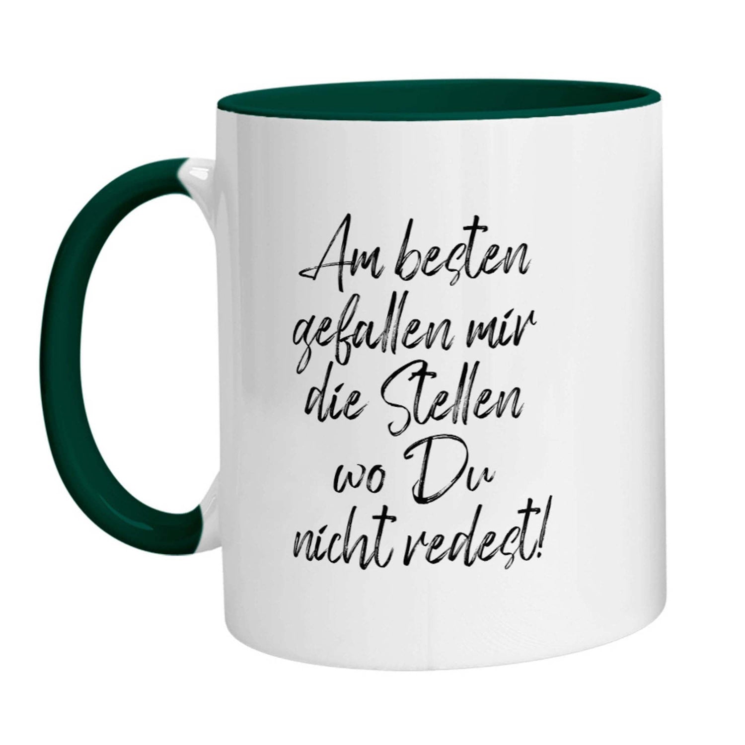 Tasse - Am besten gefallen mir die Stellen wo Du nicht redest - Zwergenstick