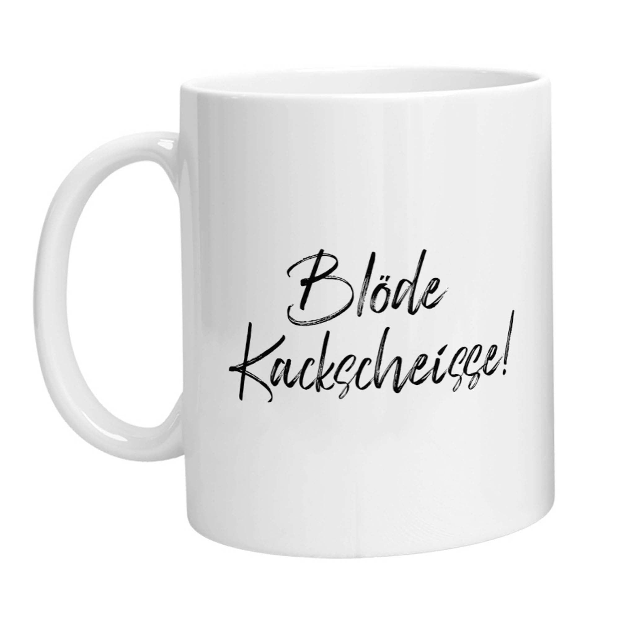 Tasse - Blöde Kackscheisse - Zwergenstick