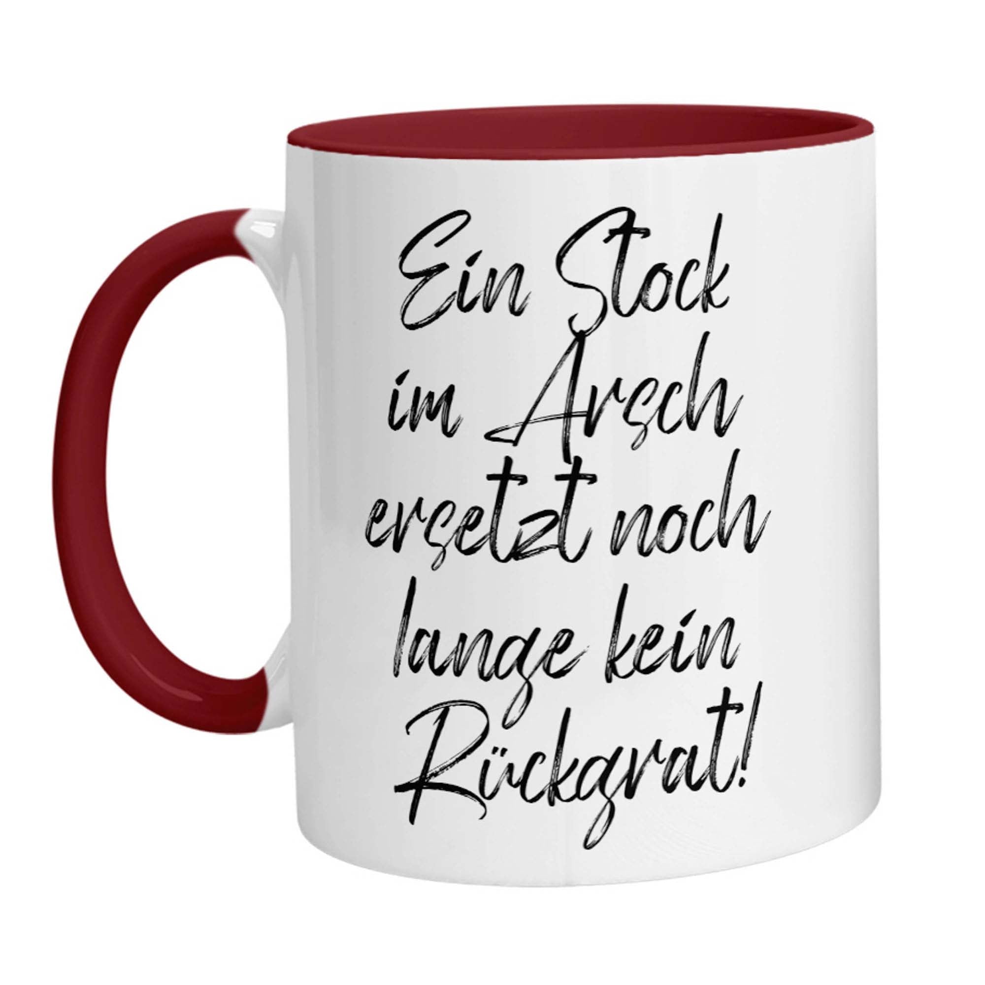 Tasse - Ein Stock im Arsch ersetzt noch lange kein Rückrat - Zwergenstick