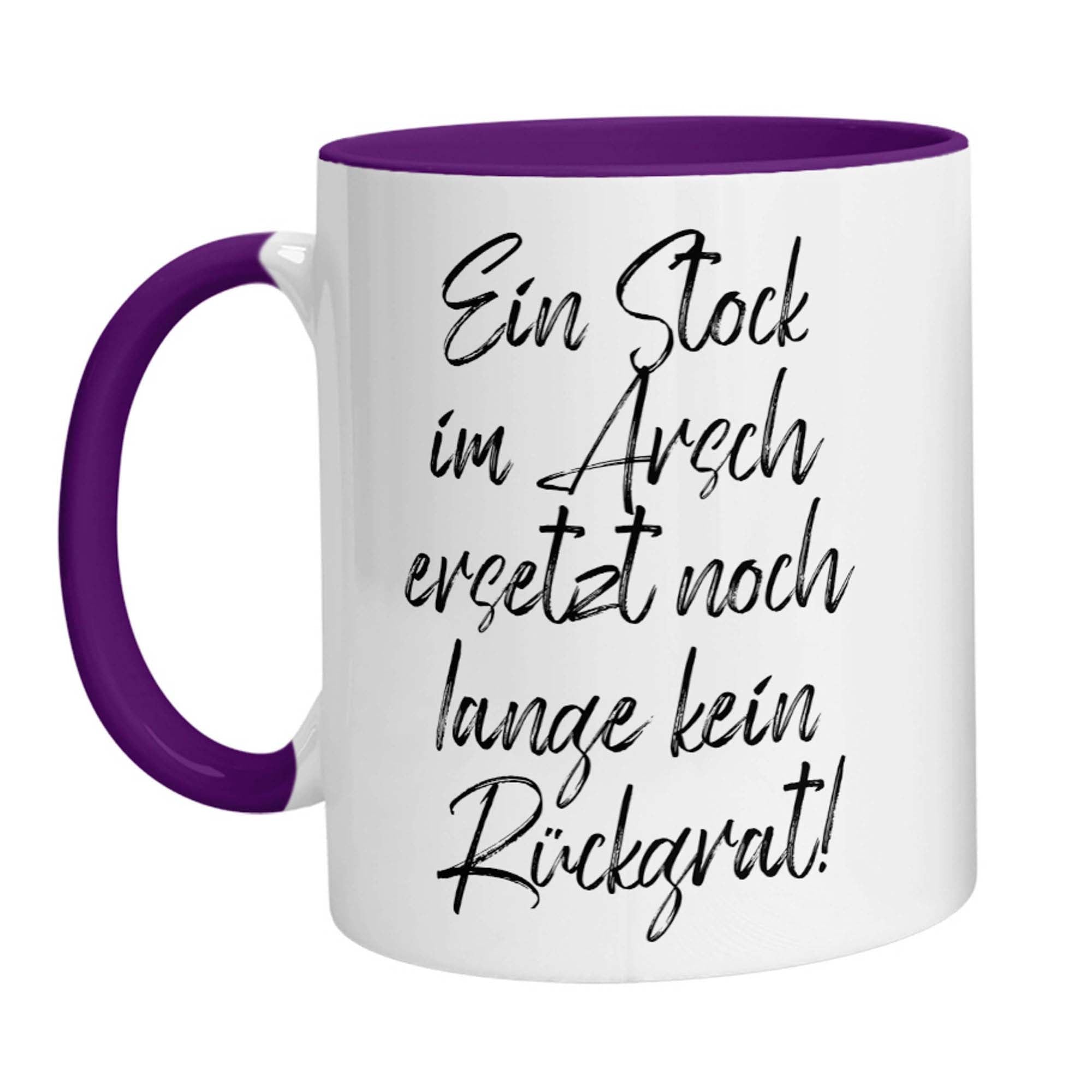 Tasse - Ein Stock im Arsch ersetzt noch lange kein Rückrat - Zwergenstick
